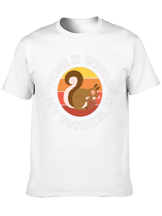 Home is Where My Squirrel is T-Shirt