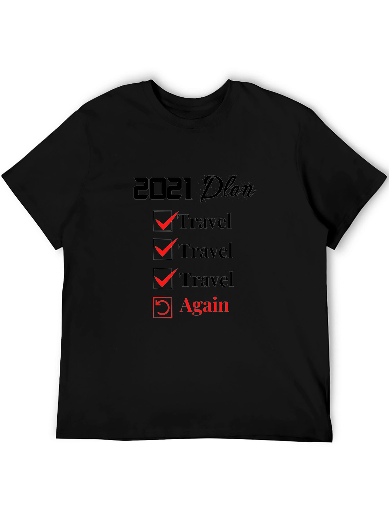 2021 Travel Plan T-Shirt - Travel Again!
