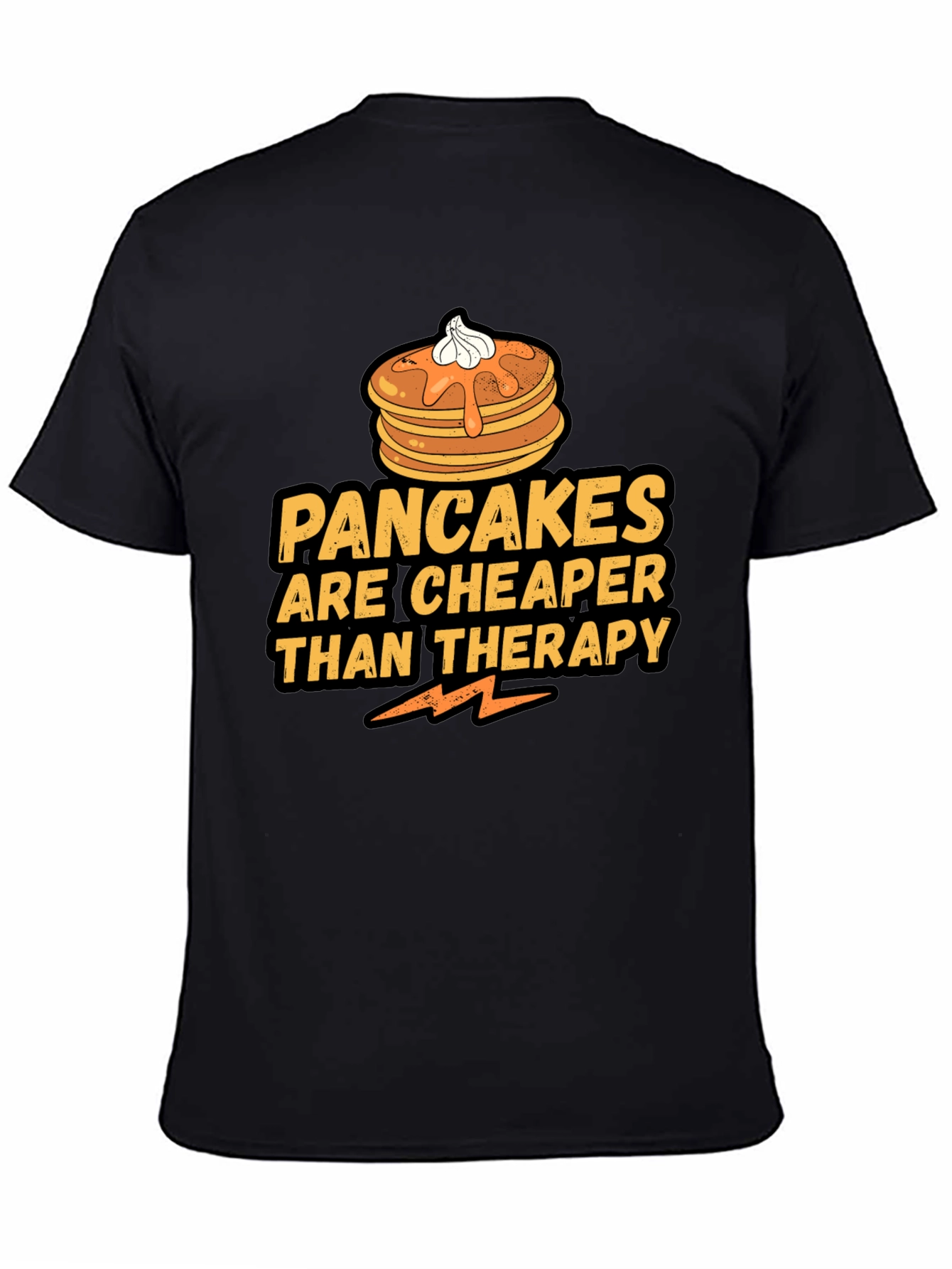 Pancakes Cheaper Than Therapy Black T-Shirt