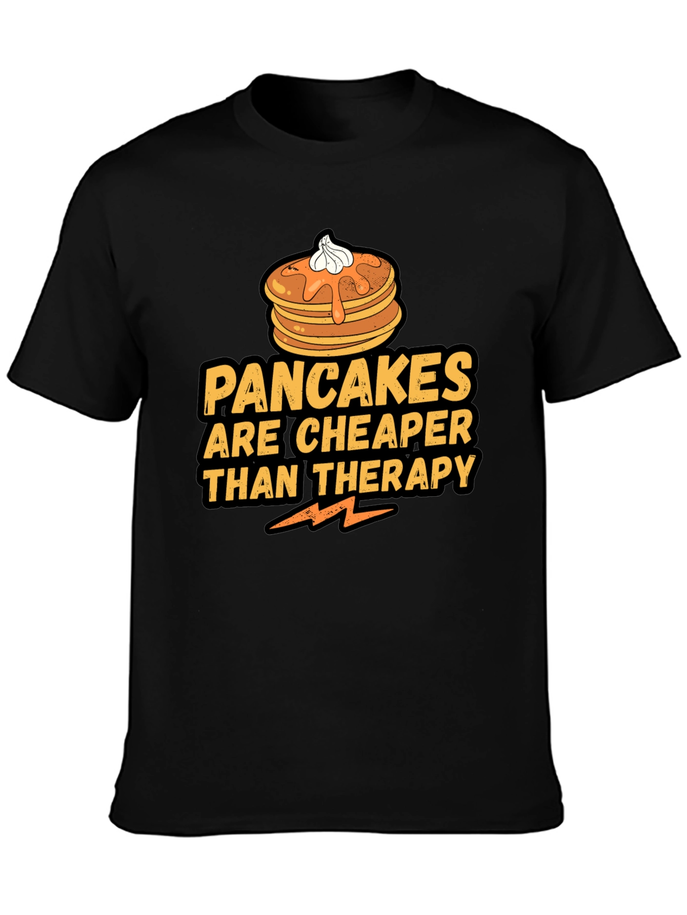 Pancakes Cheaper Than Therapy Black T-Shirt