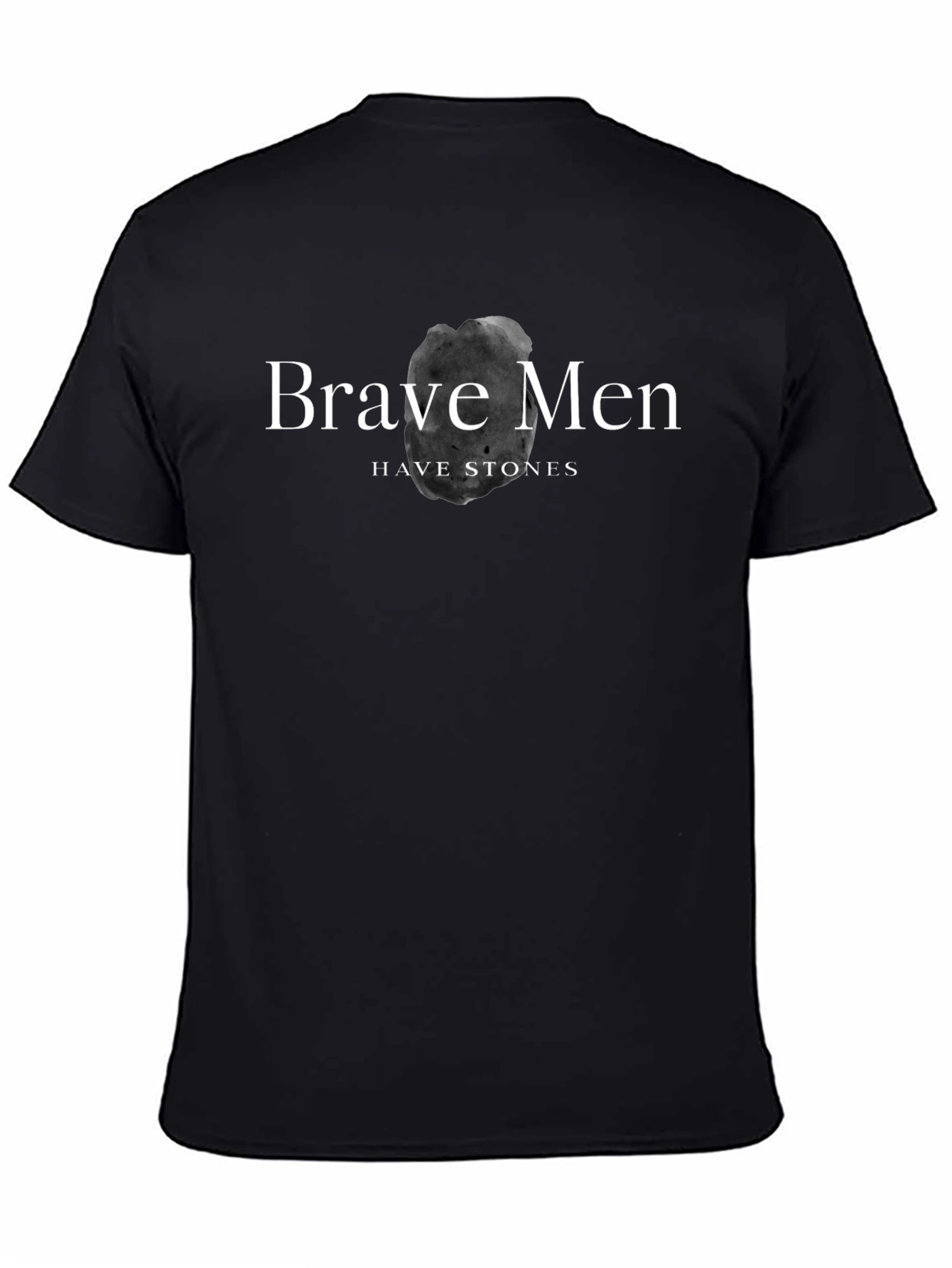 Brave Men Have Stones Black Graphic Tee