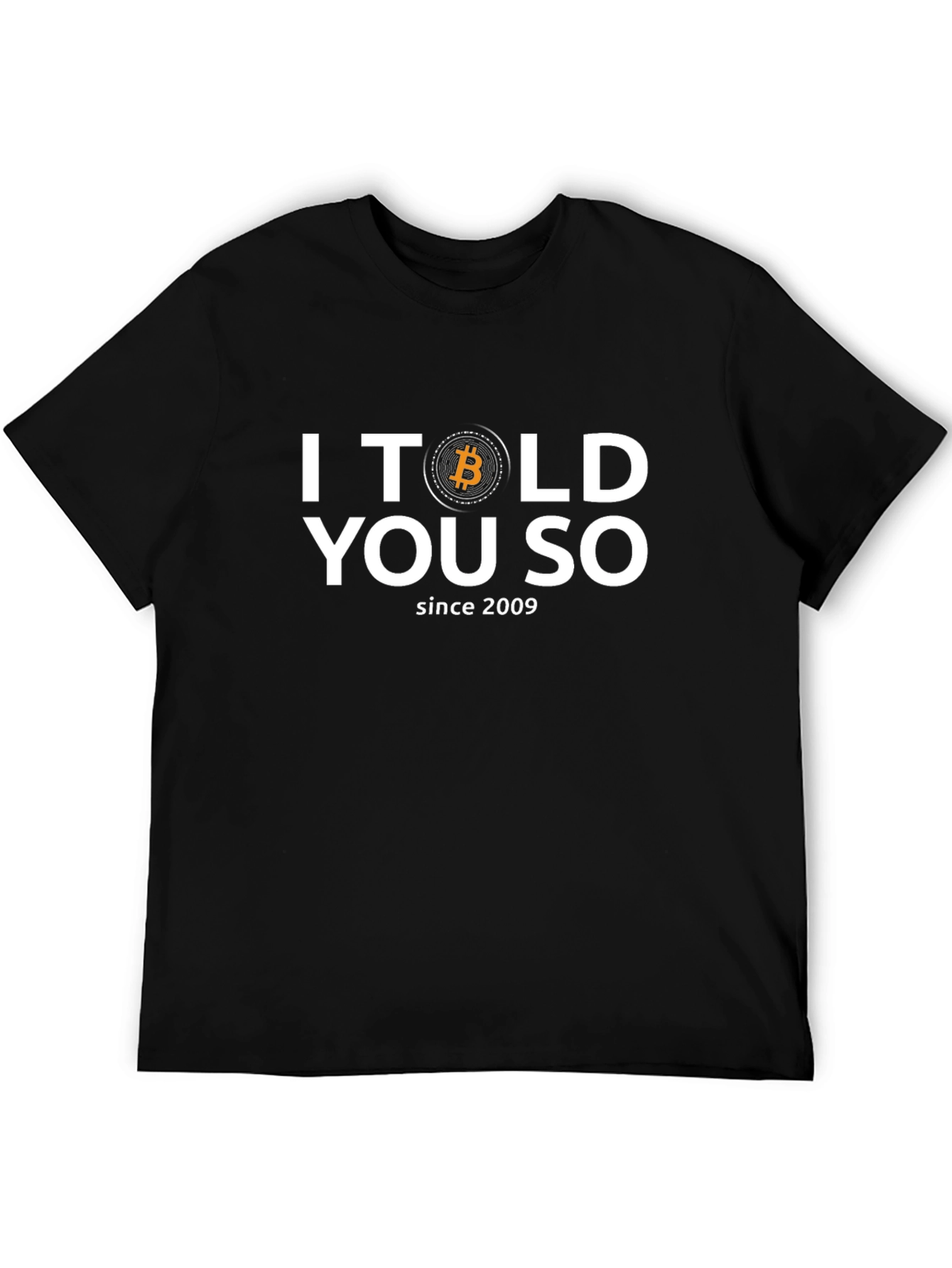 Bitcoin I Told You So T-Shirt