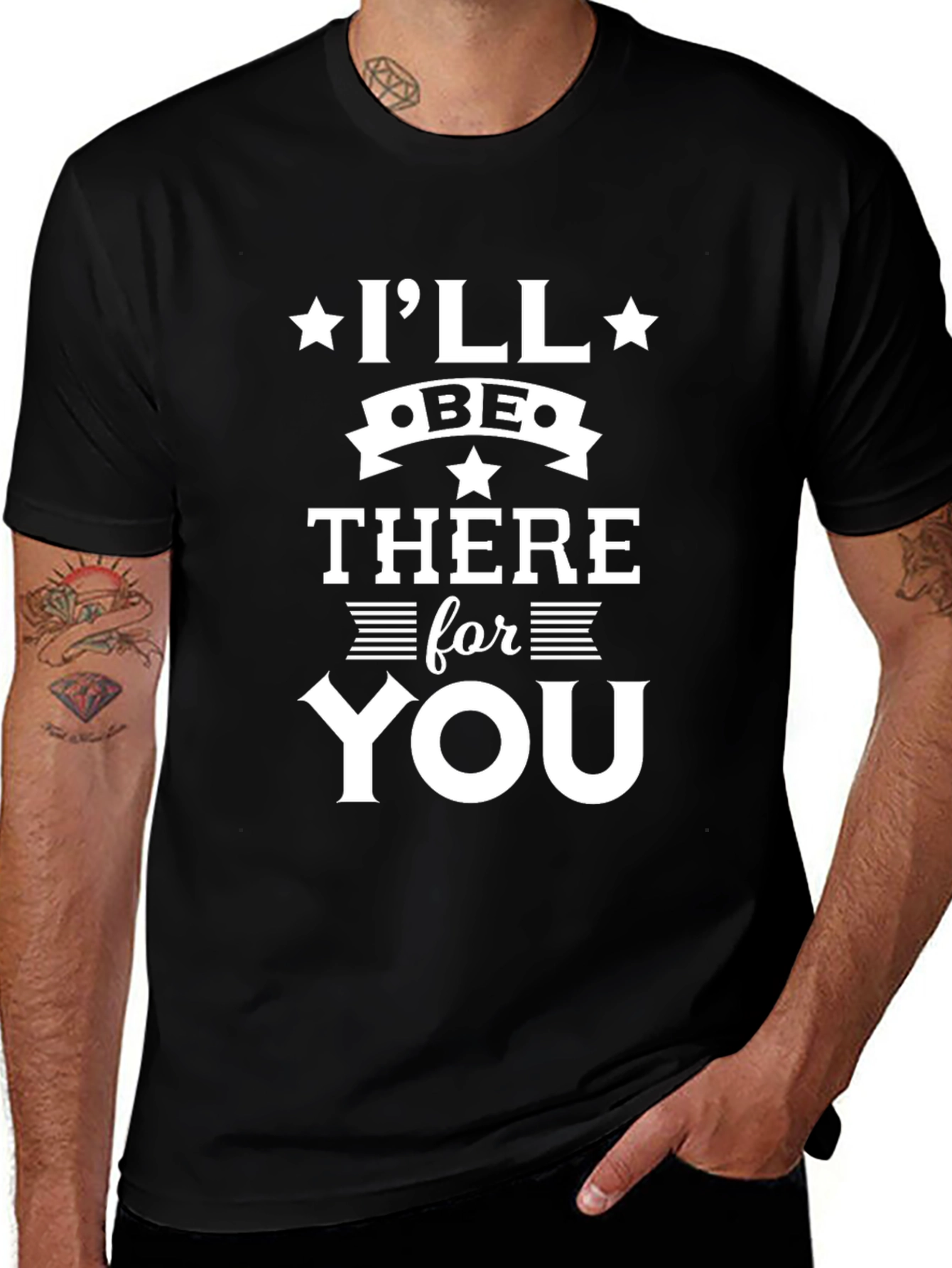Ill Be There For You Graphic T-Shirt