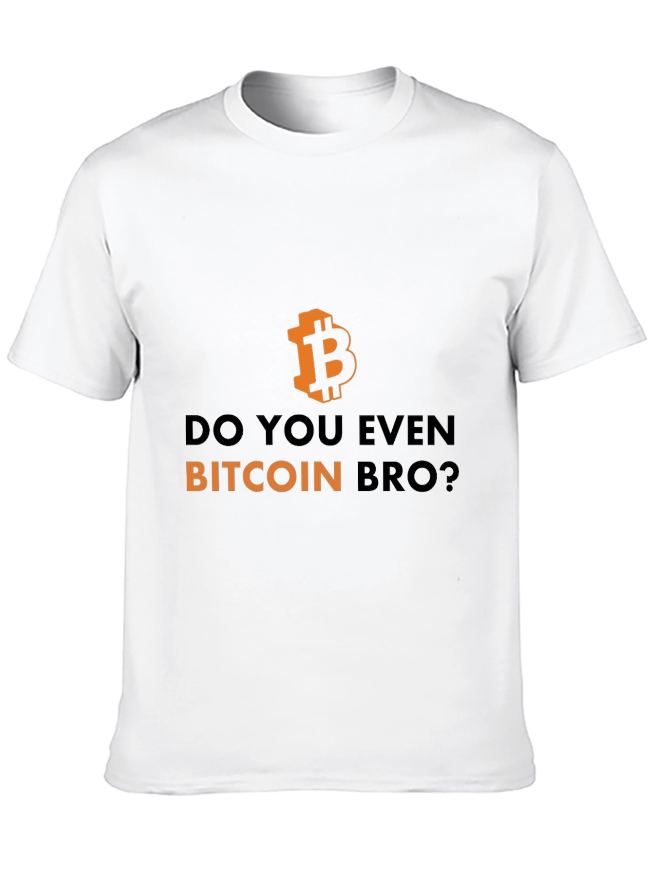 Bitcoin Bro Tee - Crypto Humor T-Shirt
