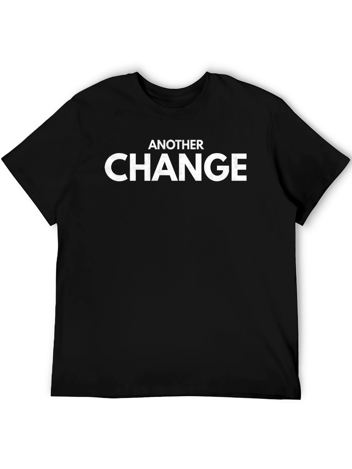 Another Change Graphic Tee - Casual Cotton T-Shirt