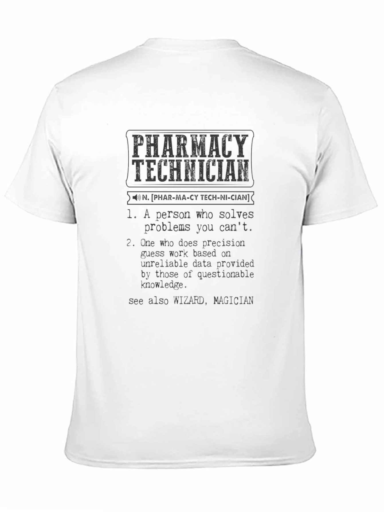 Pharmacy Technician Definition Graphic Tee