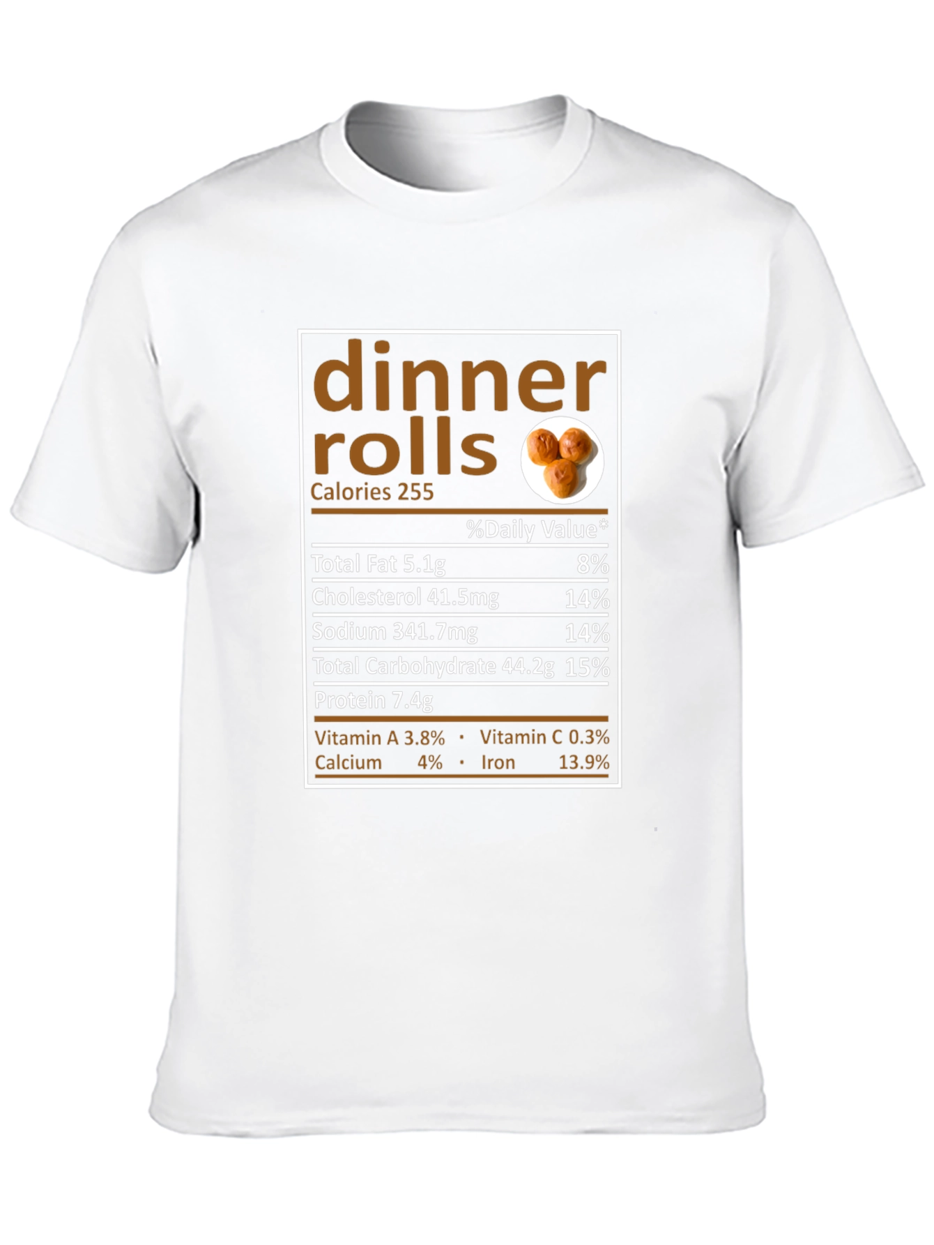 Dinner Rolls Nutrition Facts Funny T-Shirt