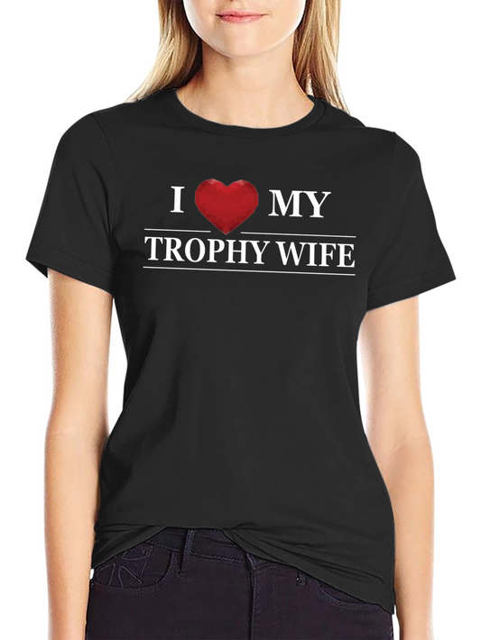 I Heart My Trophy Wife Graphic T-Shirt - Black