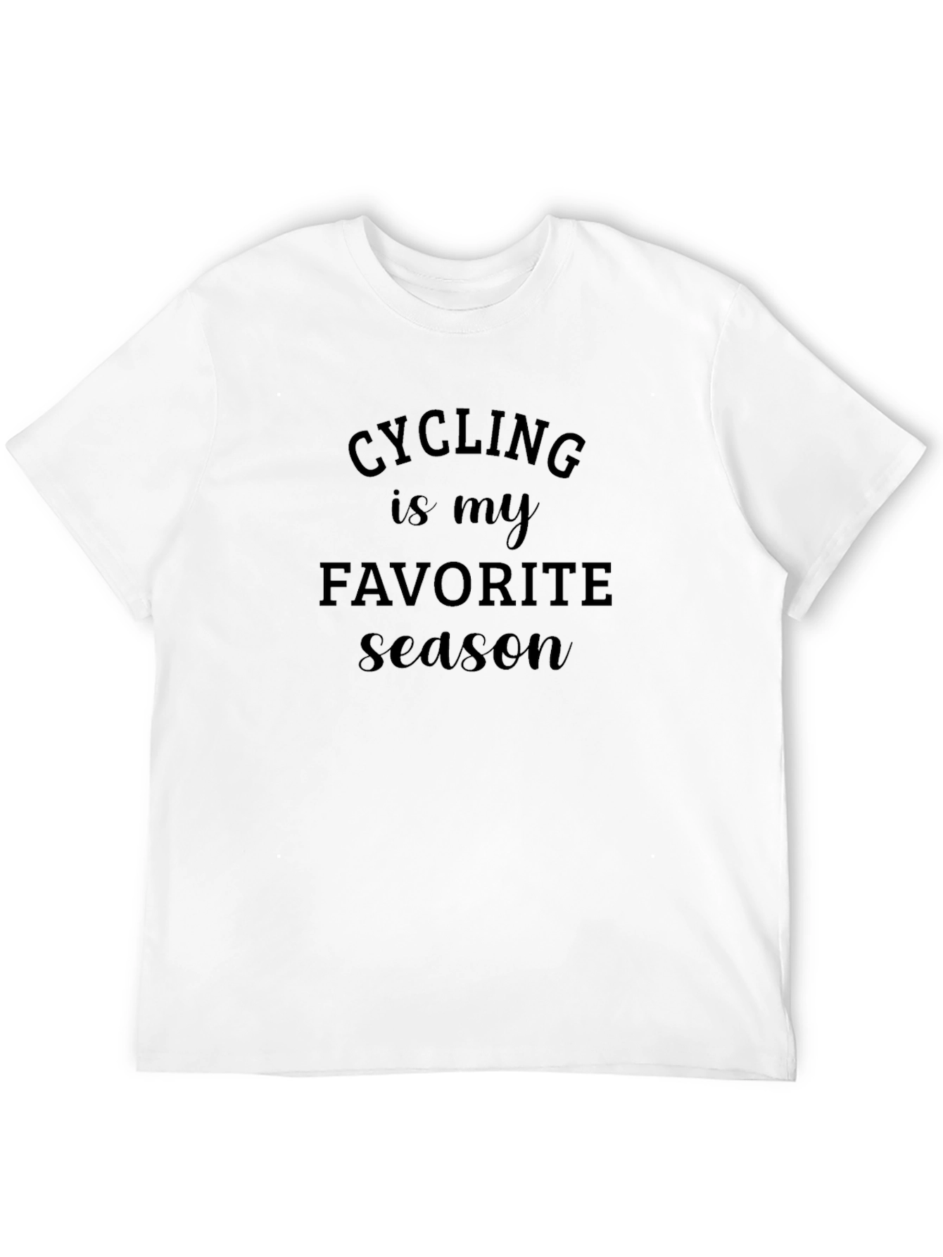 Cycling Is My Favorite Season T-Shirt