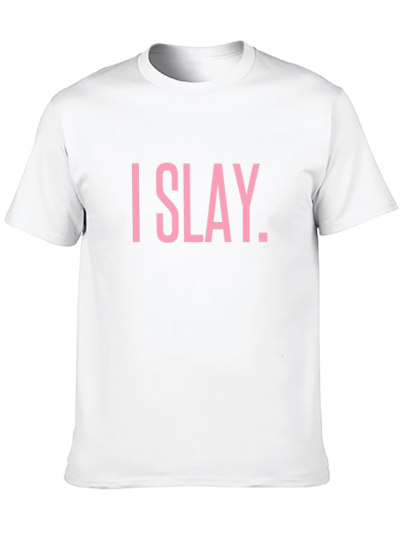 I SLAY Statement Tee