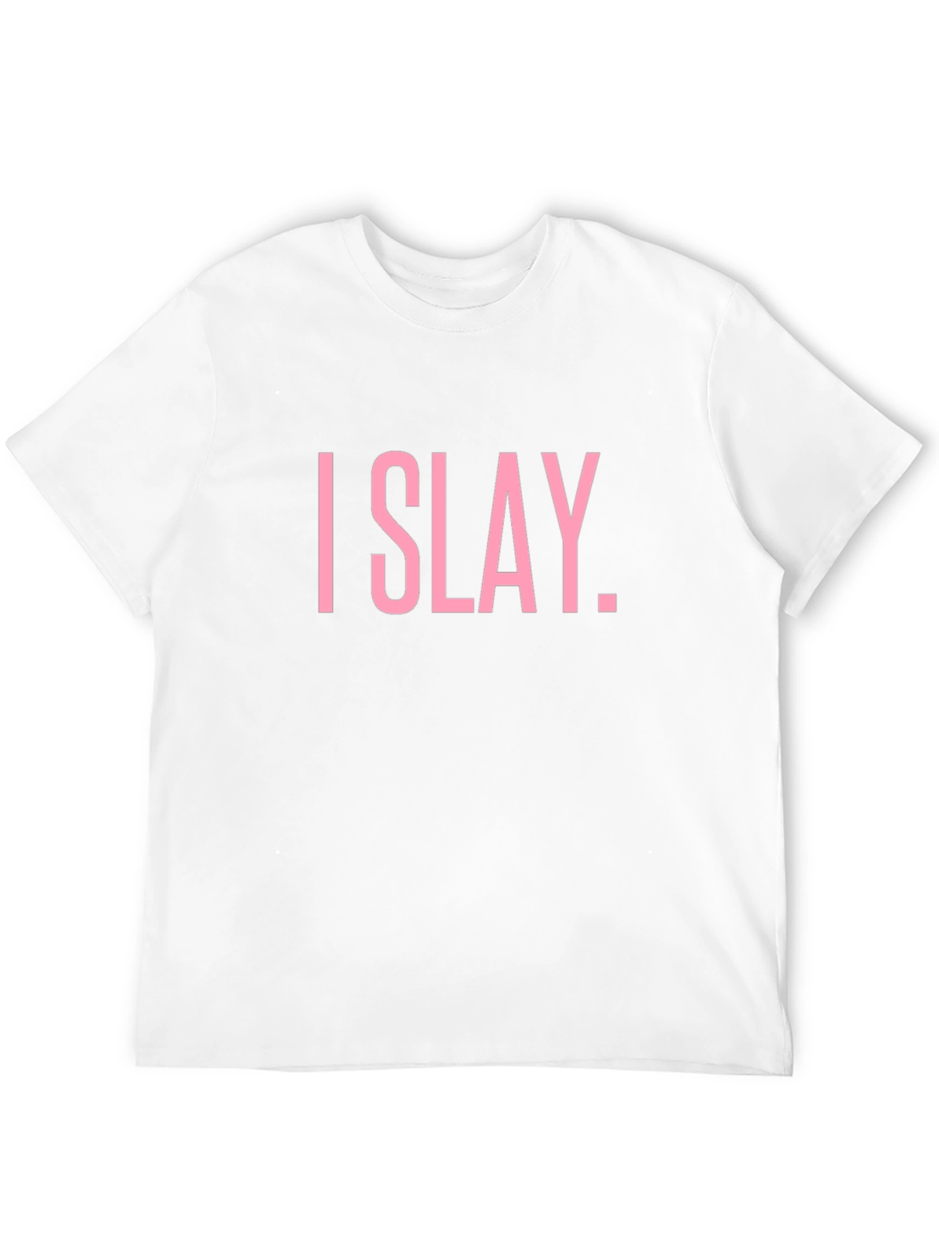 I SLAY Statement Tee