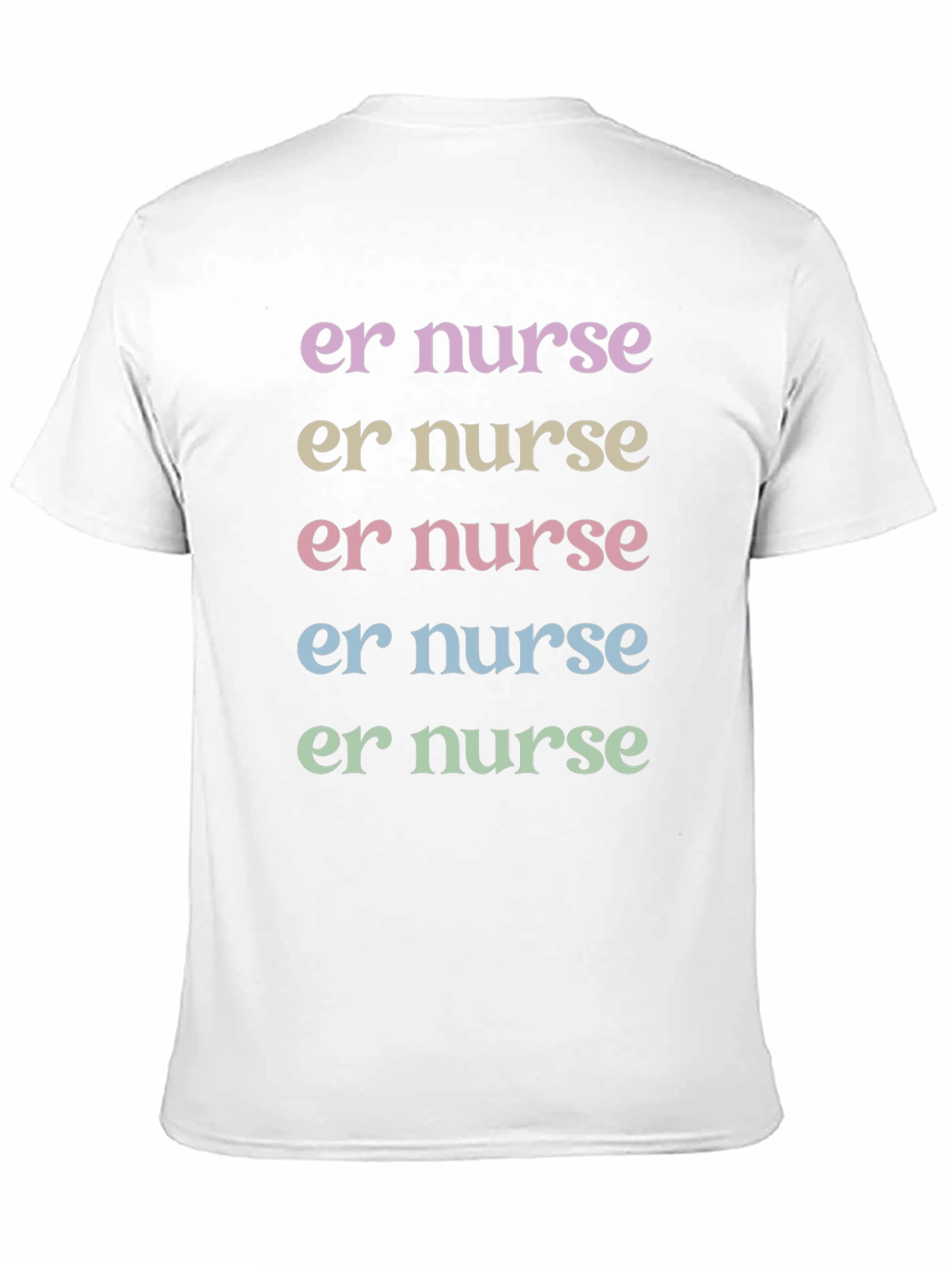 ER Nurse T-Shirt - Pastel Text Design