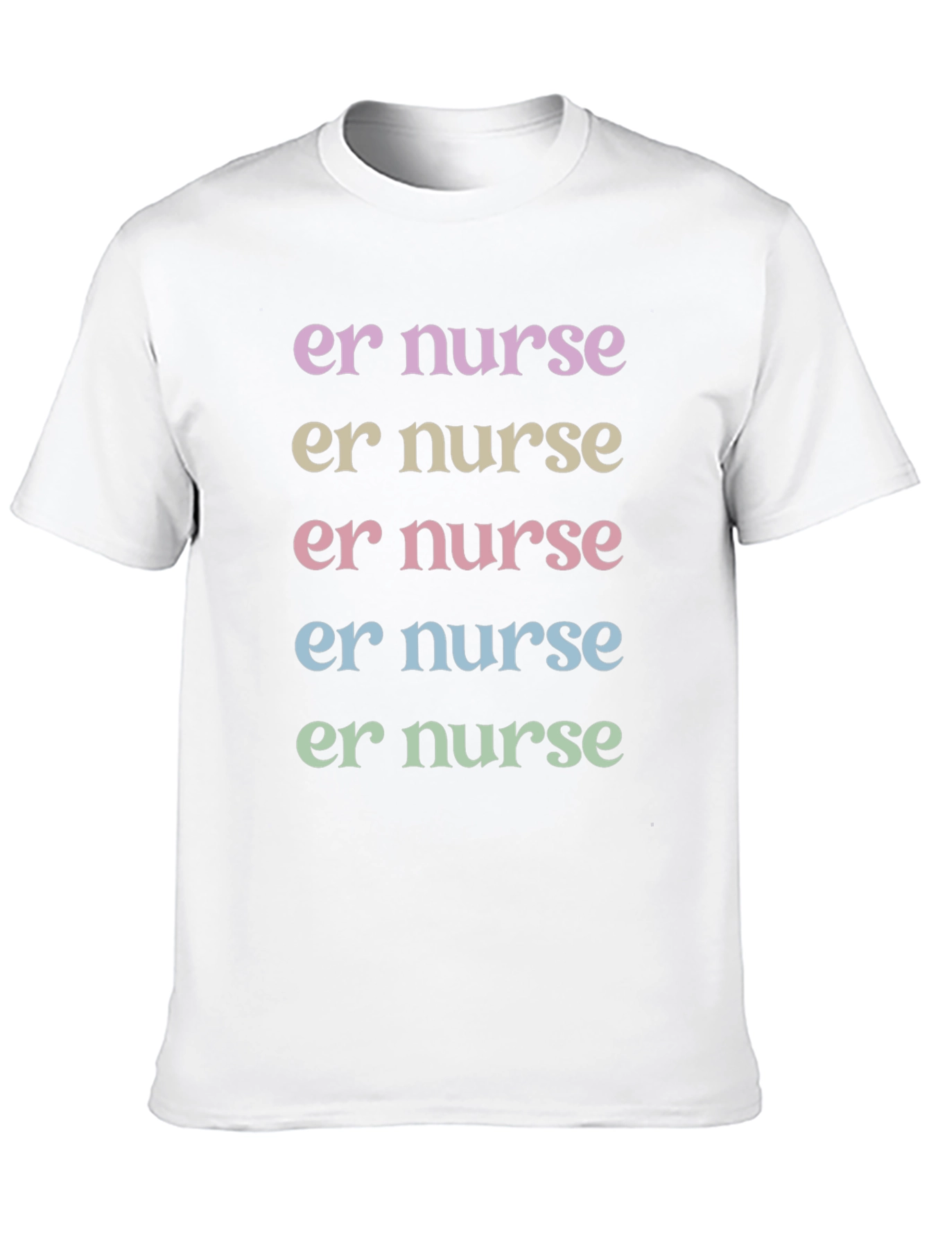 ER Nurse T-Shirt - Pastel Text Design