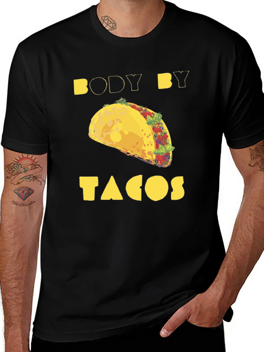Body By Tacos Graphic Tee - Funny Food Lover T-Shirt