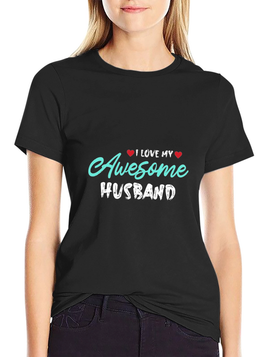 I Love My Awesome Husband Graphic Tee