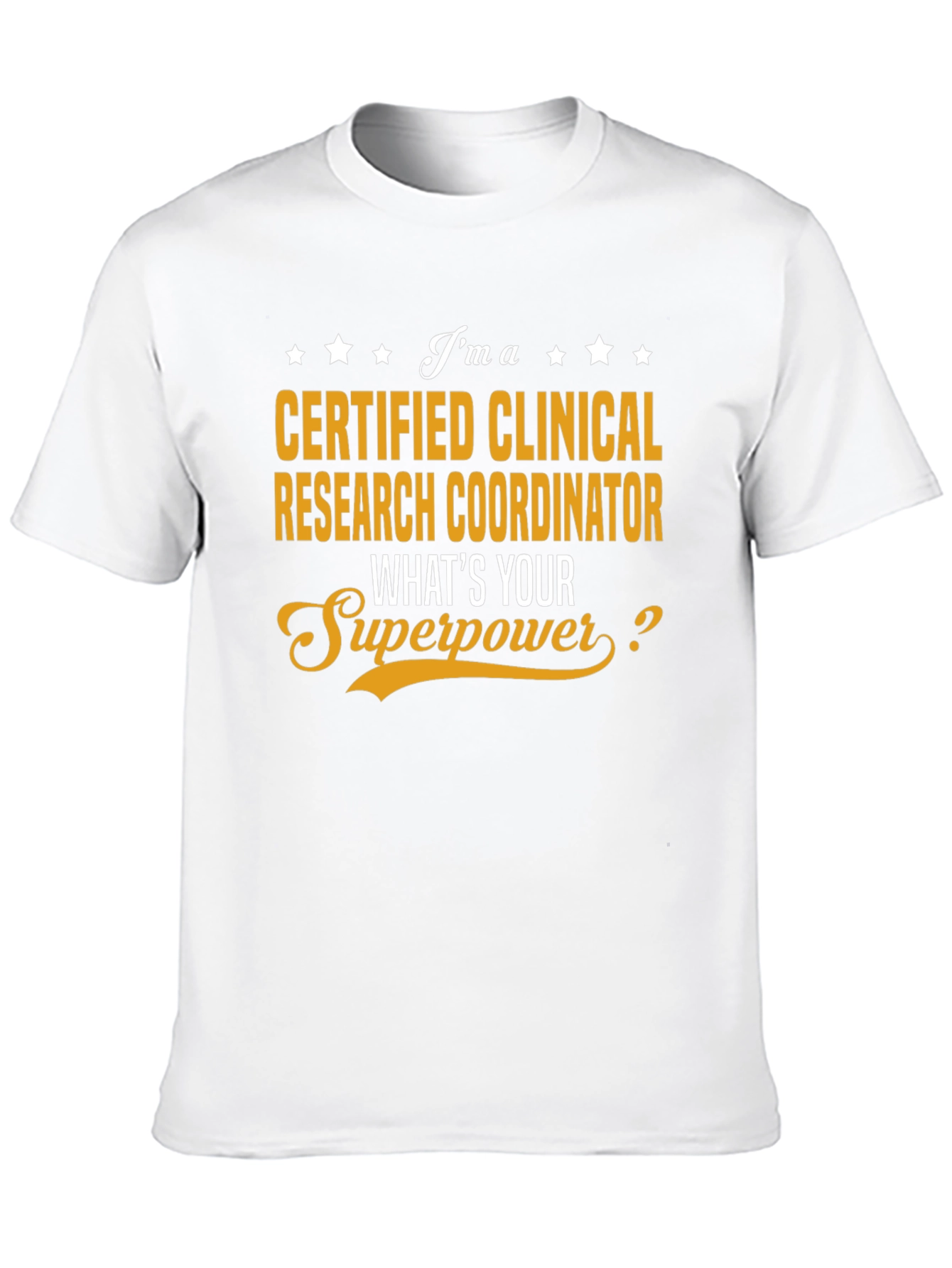 Certified Clinical Research Coordinator T-Shirt