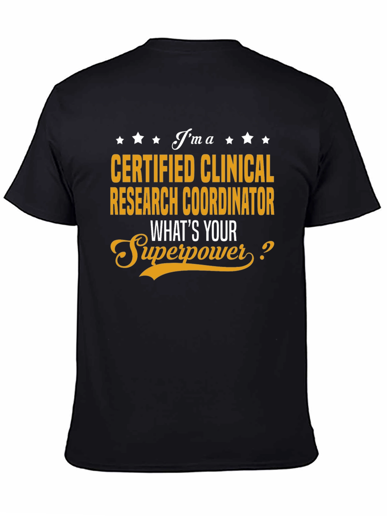 Certified Clinical Research Coordinator T-Shirt