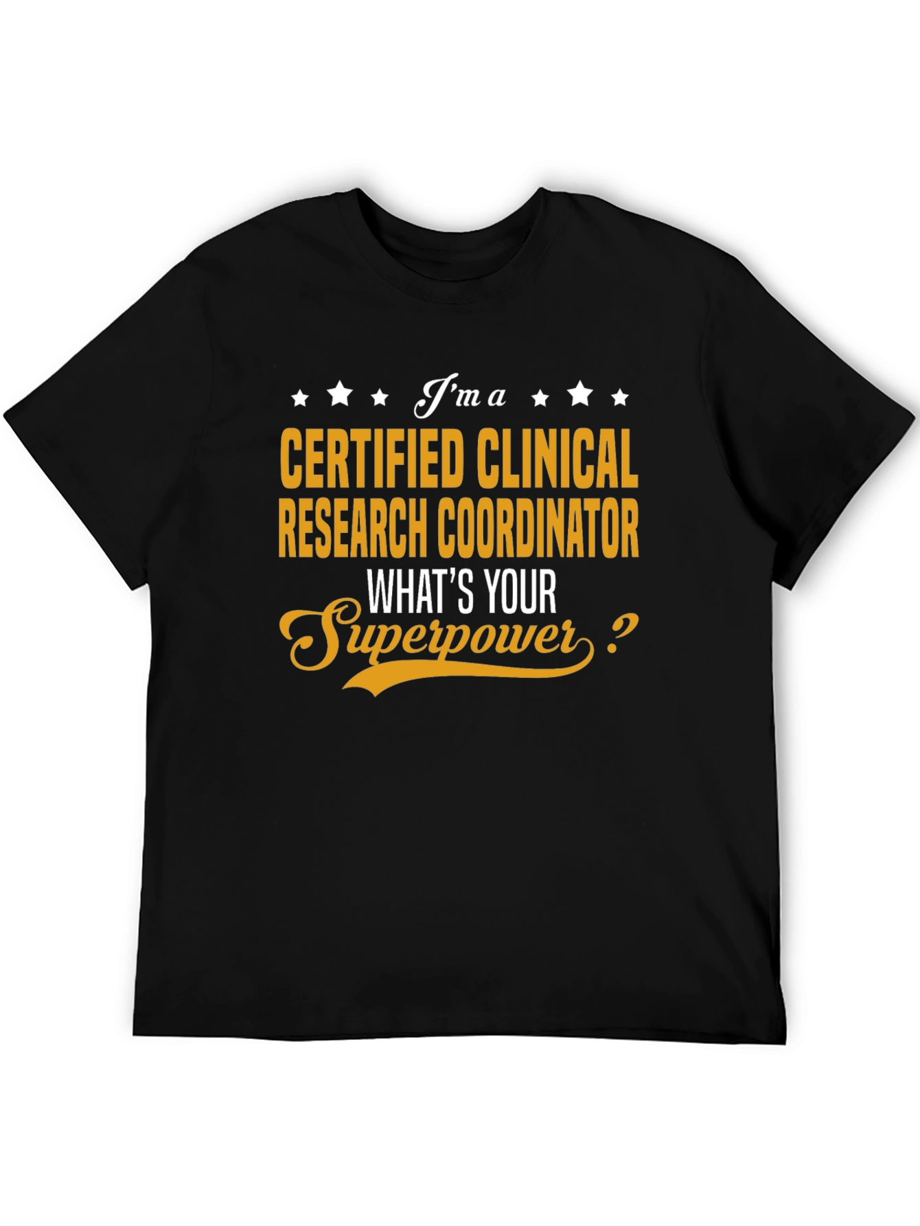 Certified Clinical Research Coordinator T-Shirt