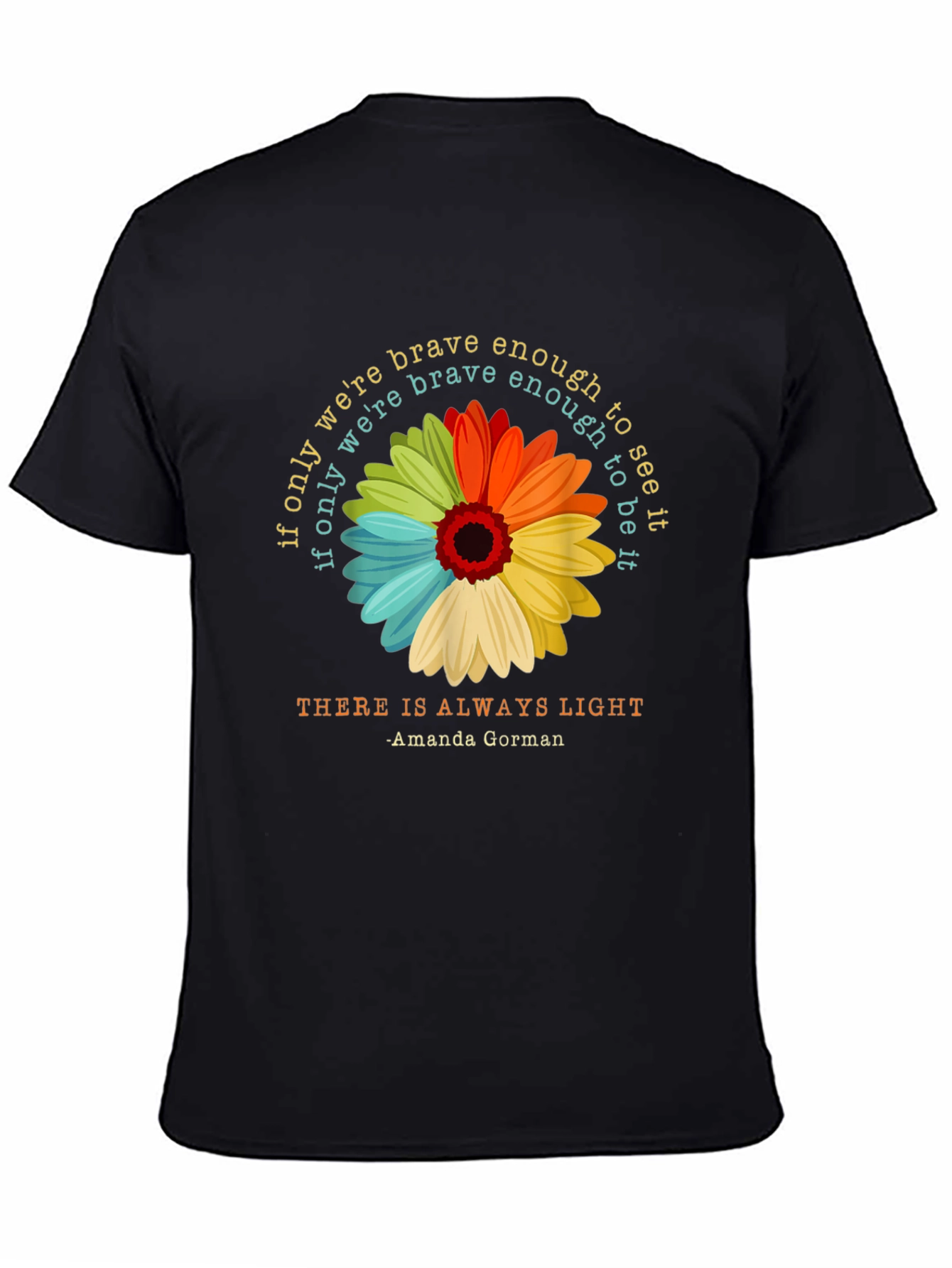 Brave Enough Light T-Shirt - Amanda Gorman Inspired