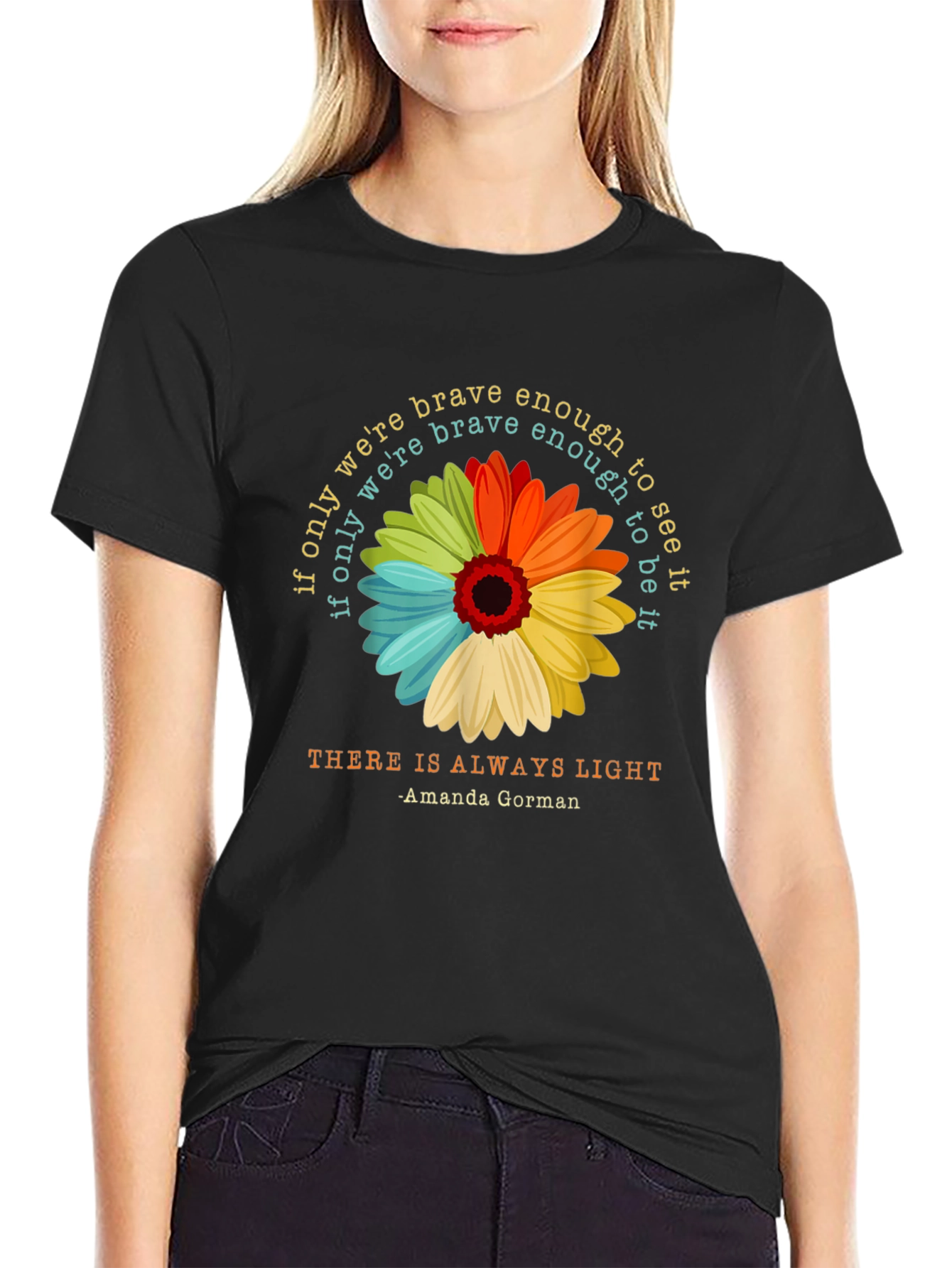 Brave Enough Light T-Shirt - Amanda Gorman Inspired