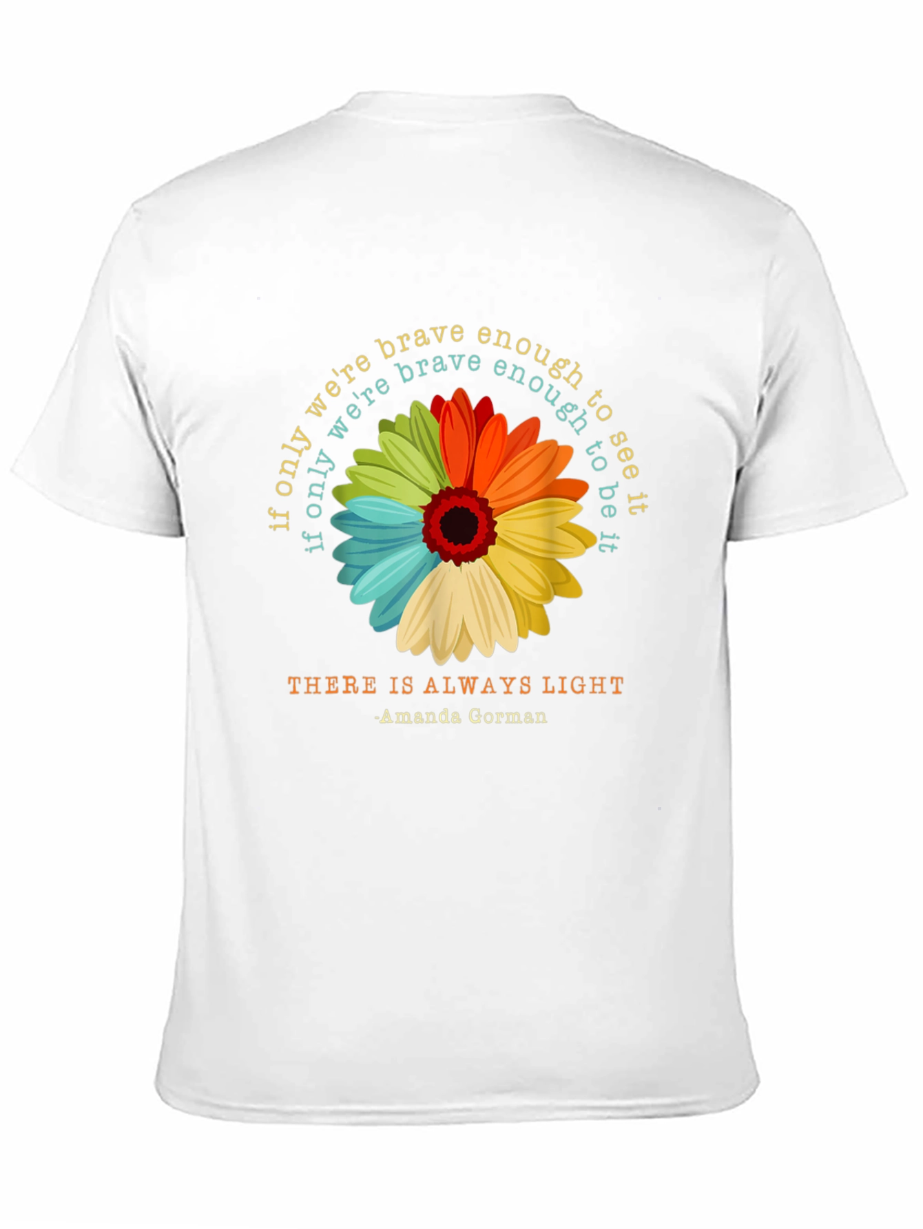 Brave Enough Light T-Shirt - Amanda Gorman Inspired