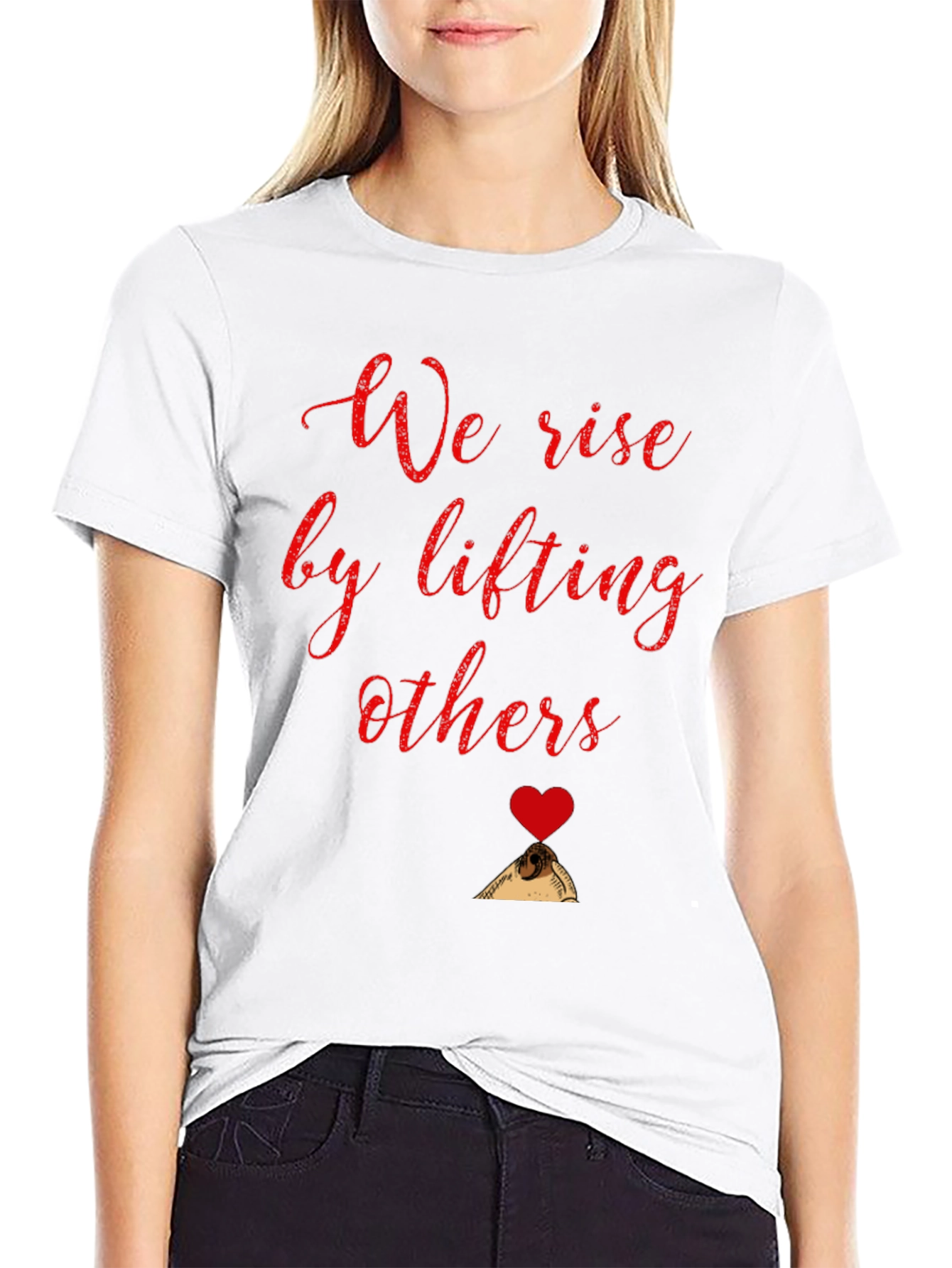 We Rise by Lifting Others Black T-Shirt