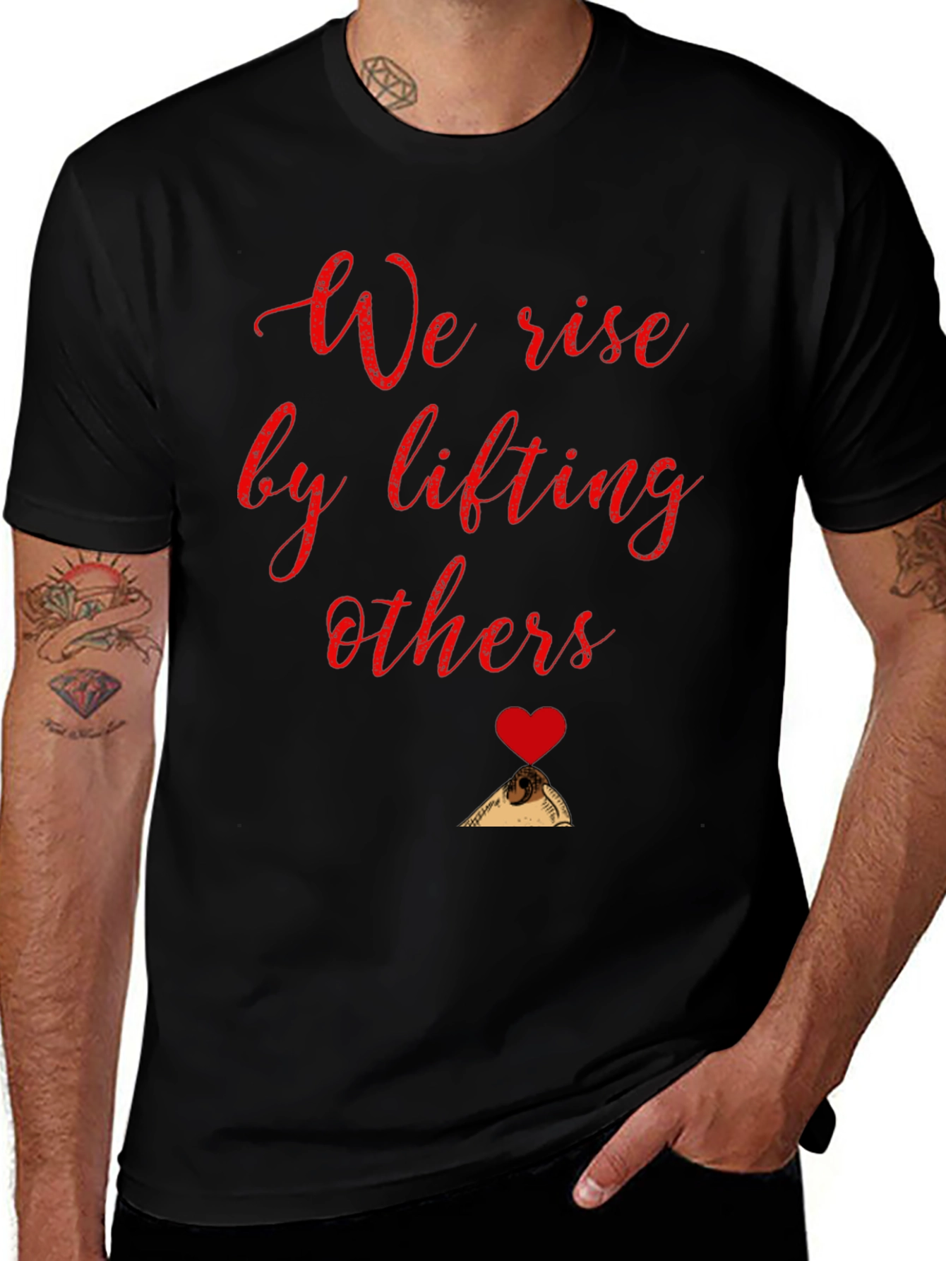 We Rise by Lifting Others Black T-Shirt