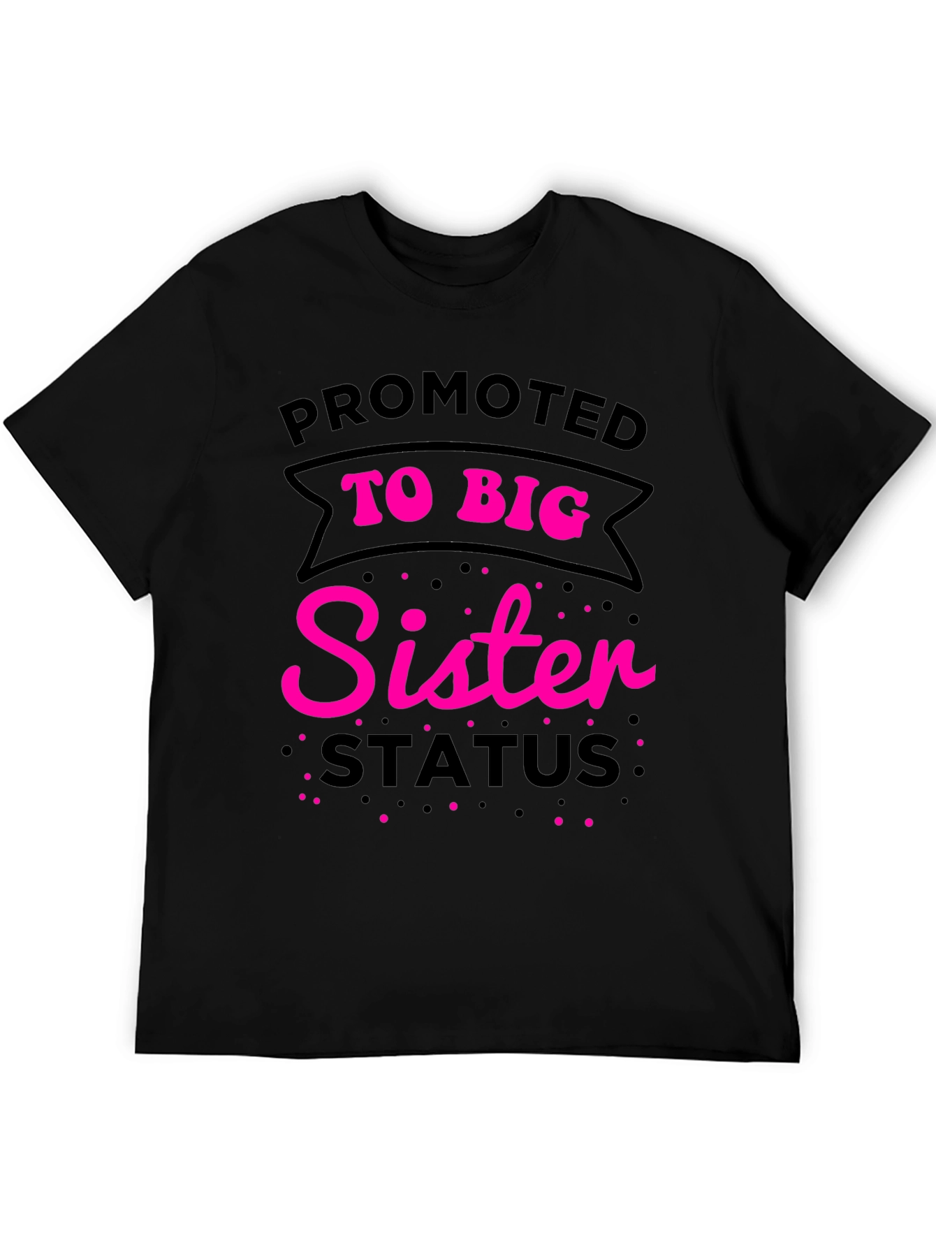 Promoted to Big Sister Status T-Shirt