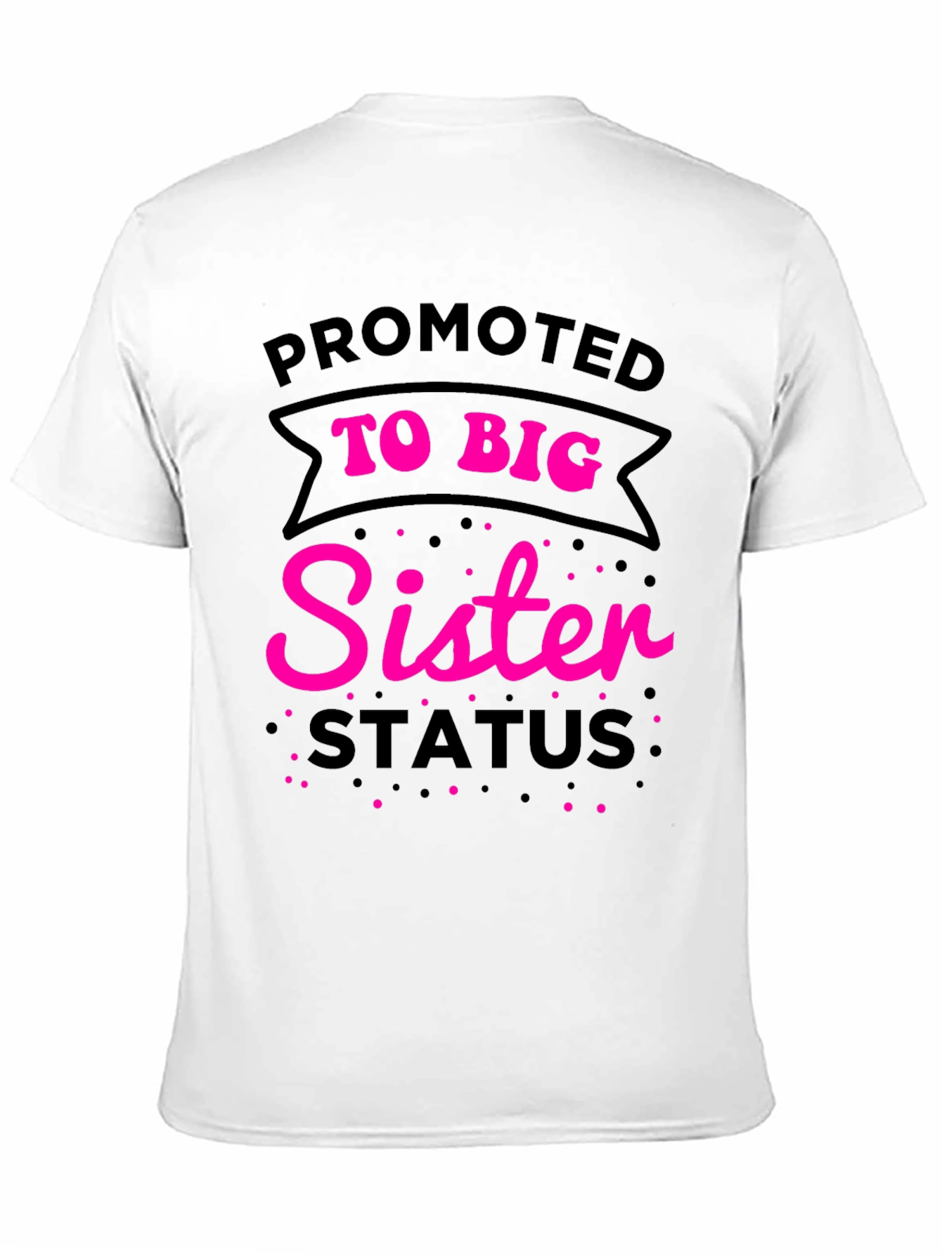 Promoted to Big Sister Status T-Shirt