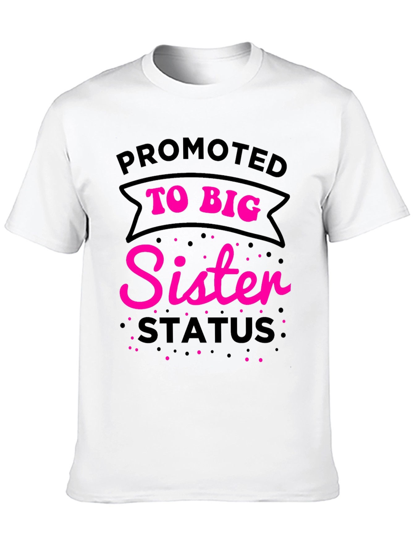 Promoted to Big Sister Status T-Shirt