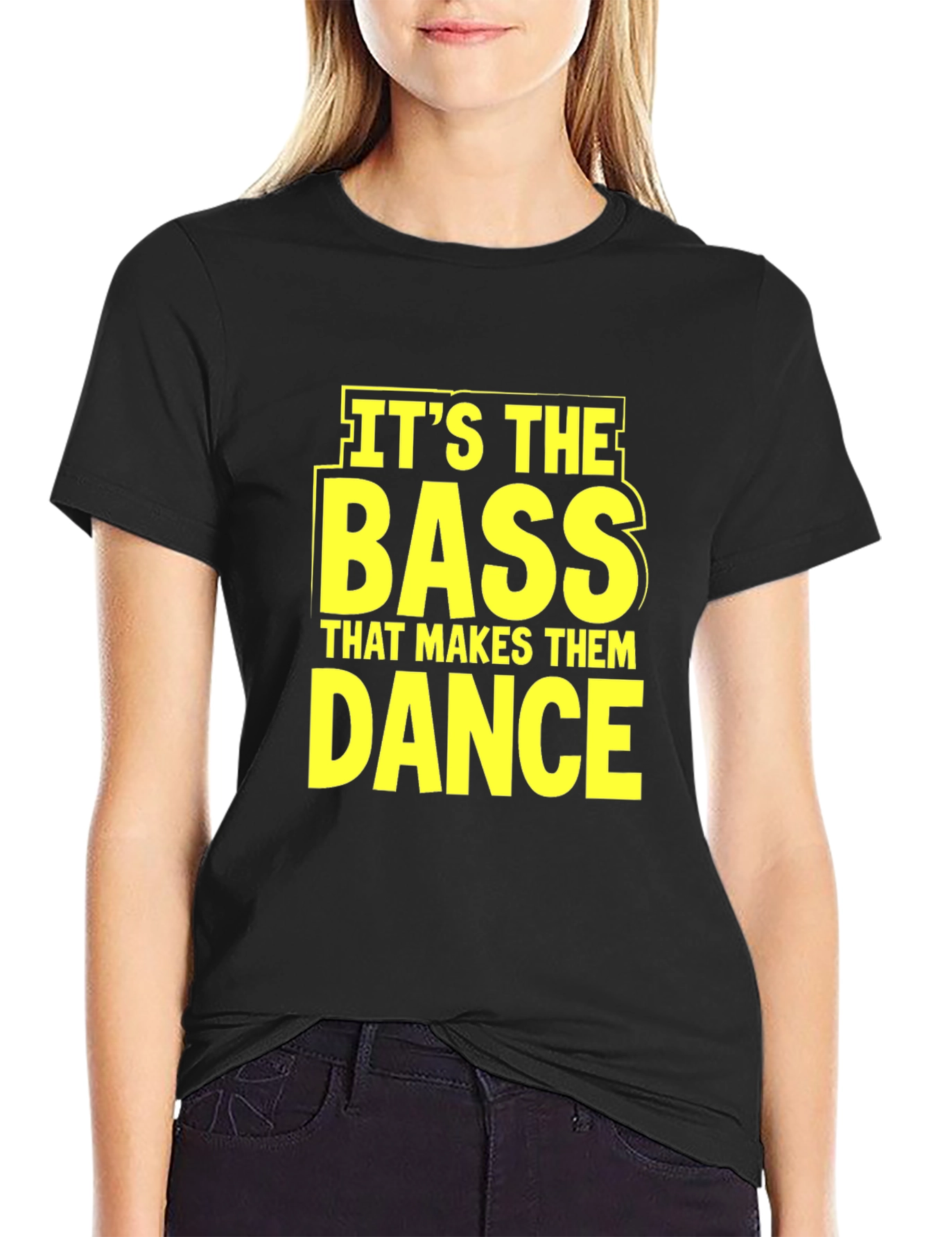Its The Bass That Makes Them Dance T-Shirt