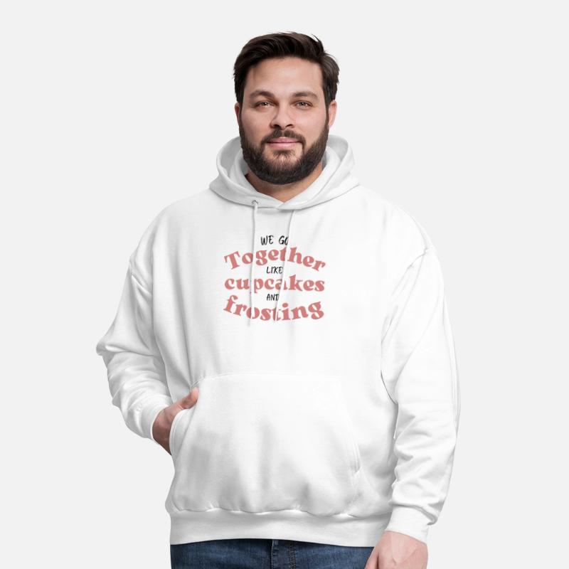 We Go Together Like Cupcakes And Frosting