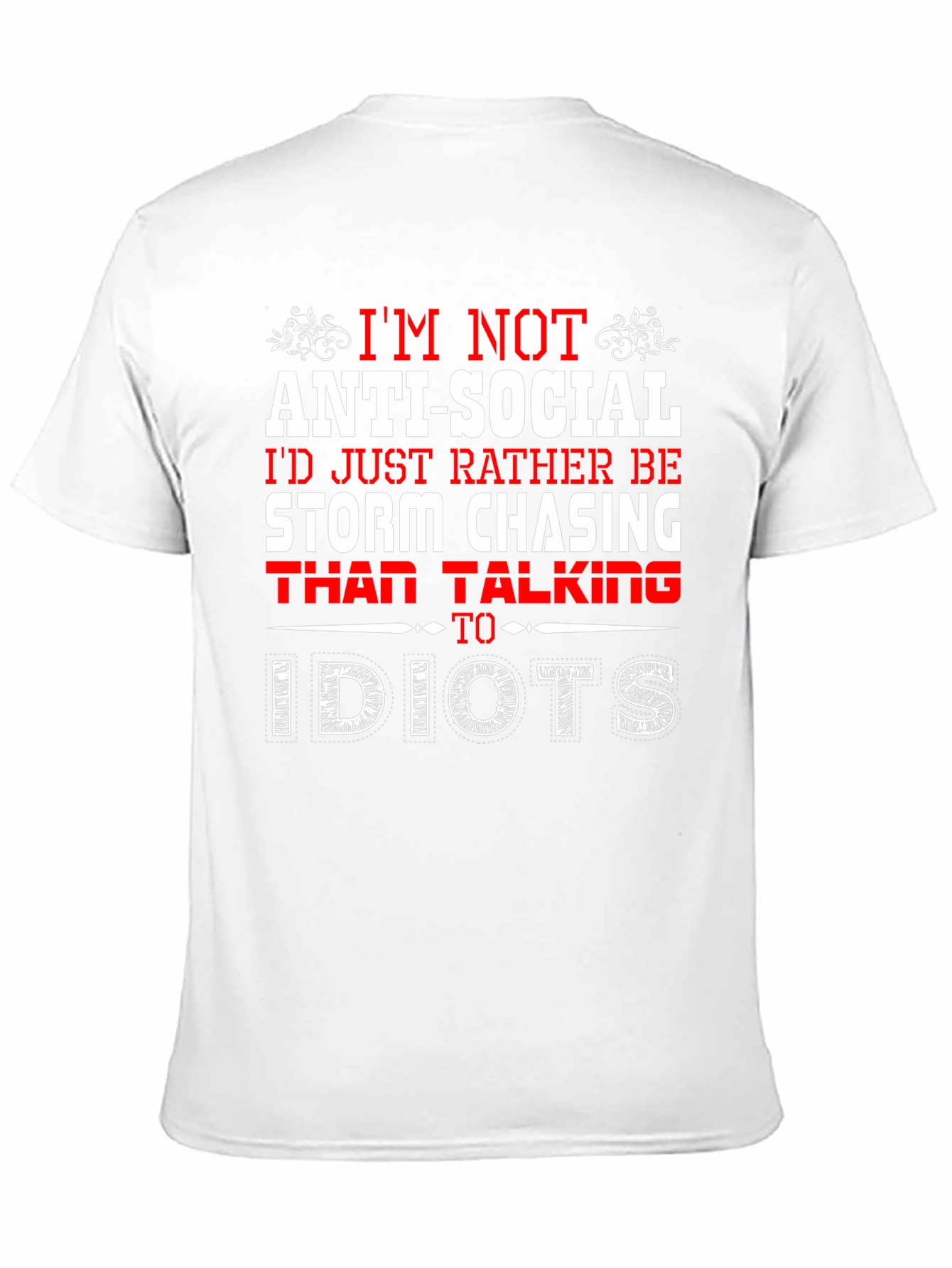 Im Not Anti-Social T-Shirt