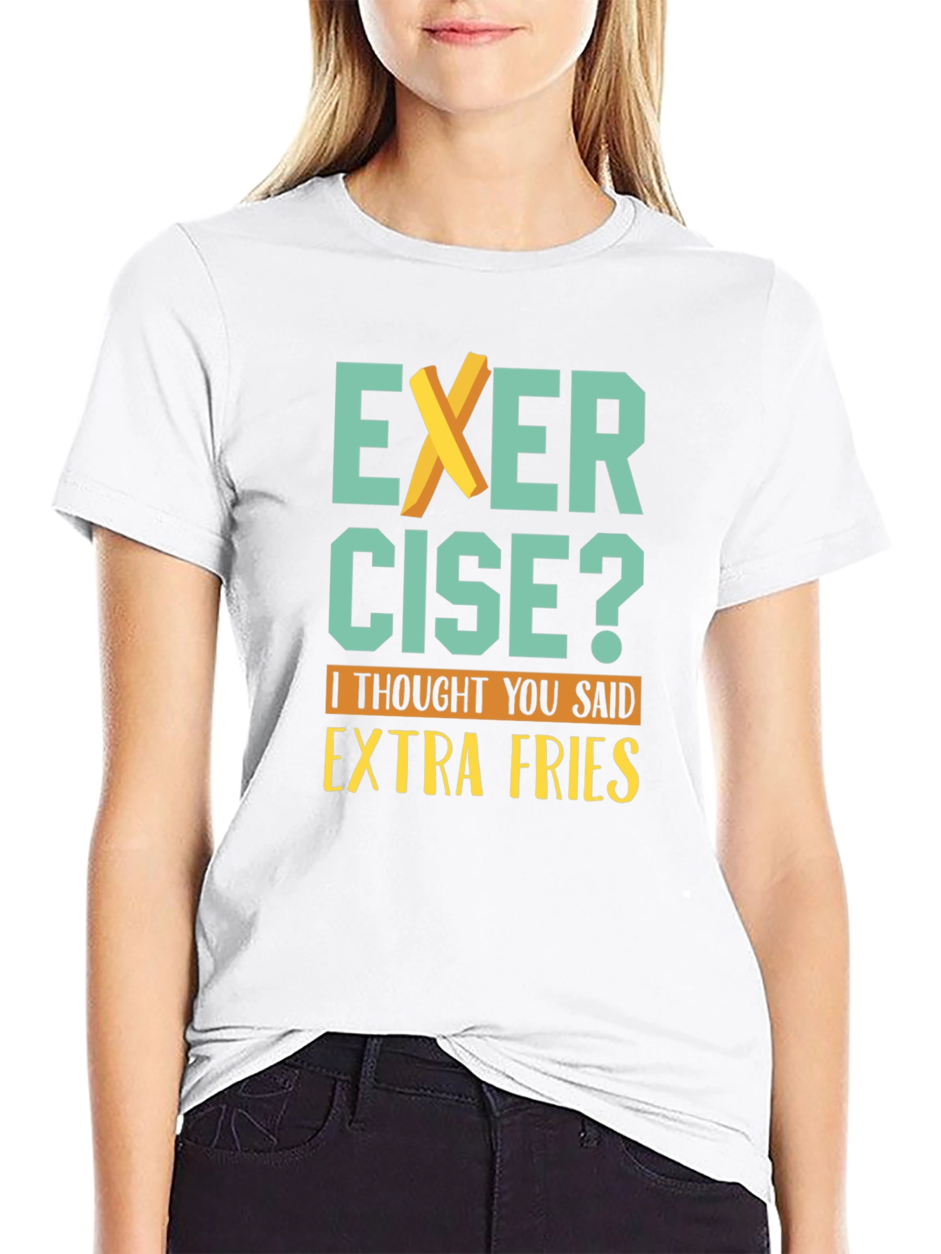 Exercise? Extra Fries T-Shirt - Funny Graphic Tee