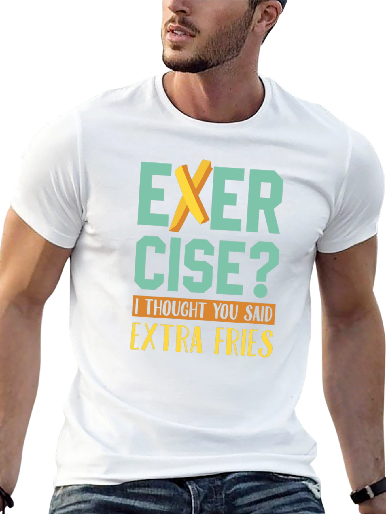 Exercise? Extra Fries T-Shirt - Funny Graphic Tee