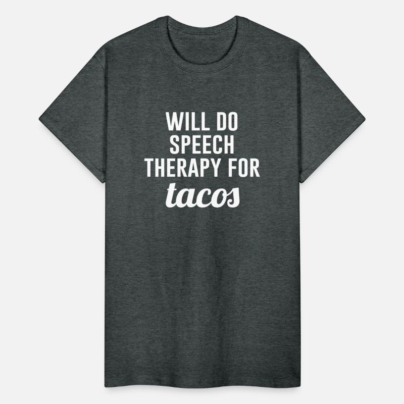 Will Do Speech Therapy For Tacos