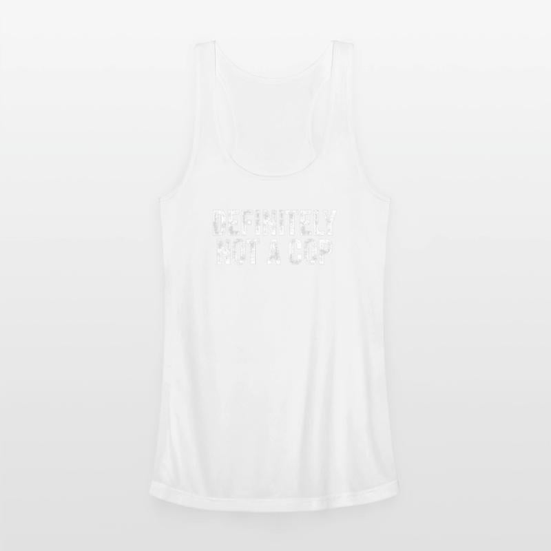 Witty and Bold Definitely Not a Cop Humor