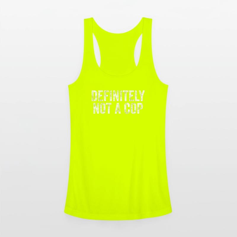 Witty and Bold Definitely Not a Cop Humor