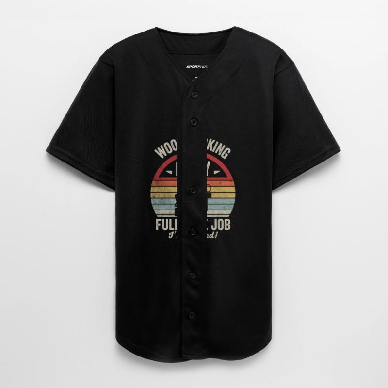 Woodworking Is My Full Time Job I'm Retired Shirt