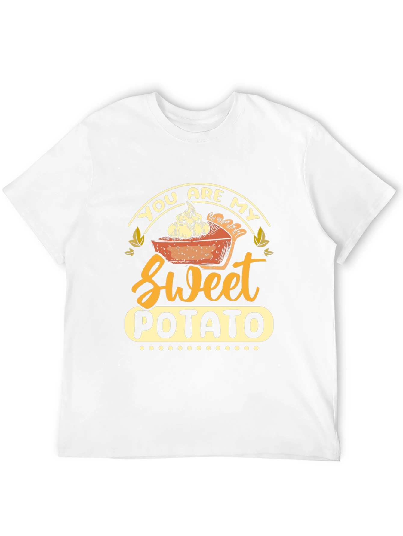 You Are My Sweet Potato Pie Thanksgiving T-Shirt