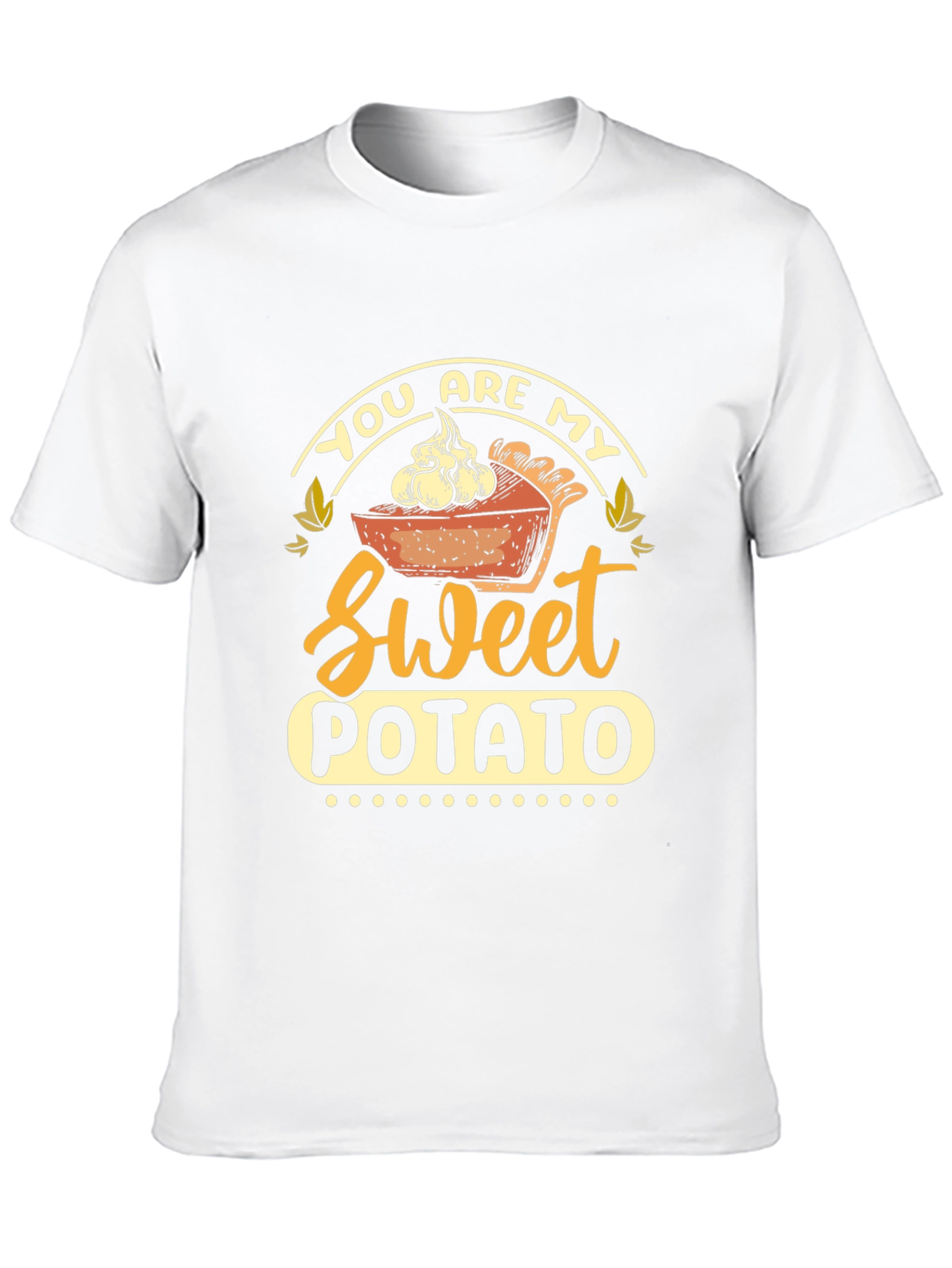 You Are My Sweet Potato Pie Thanksgiving T-Shirt