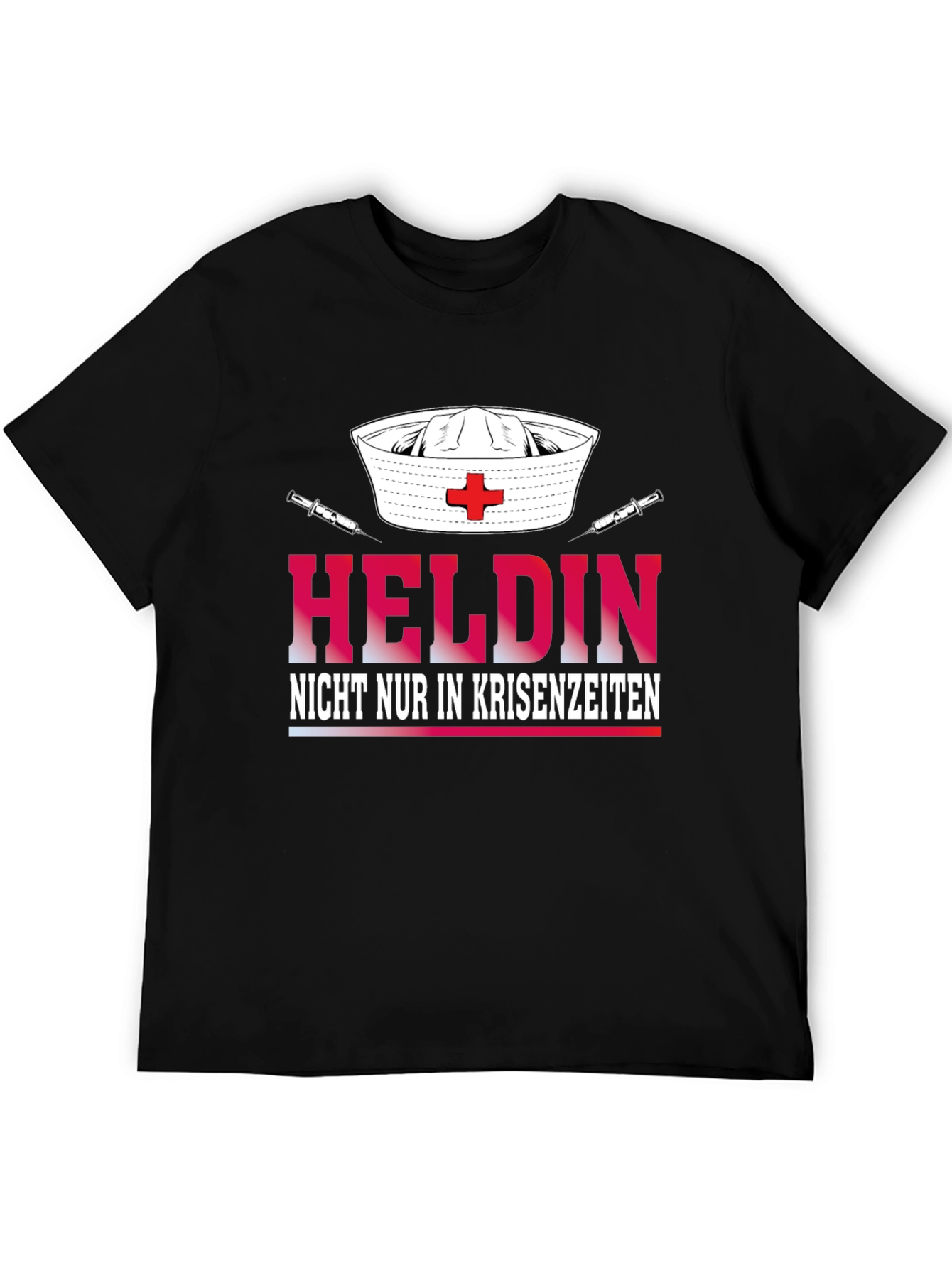 Hero Nurse T-Shirt - Helden Nicht Nur In Krisenzeiten