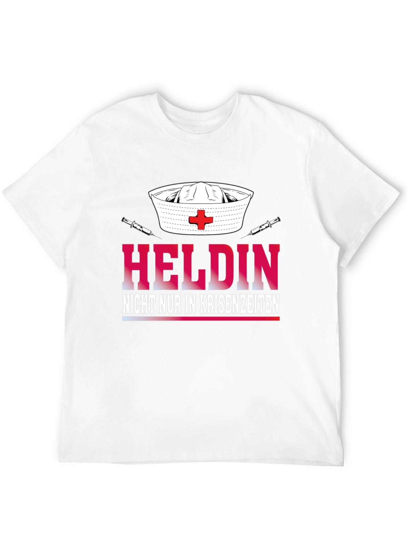 Hero Nurse T-Shirt - Helden Nicht Nur In Krisenzeiten