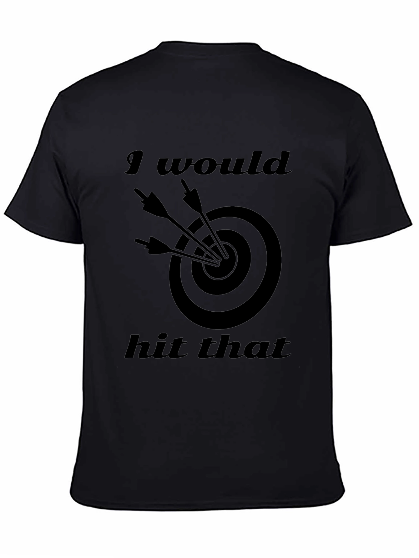 I Would Hit That Target T-Shirt