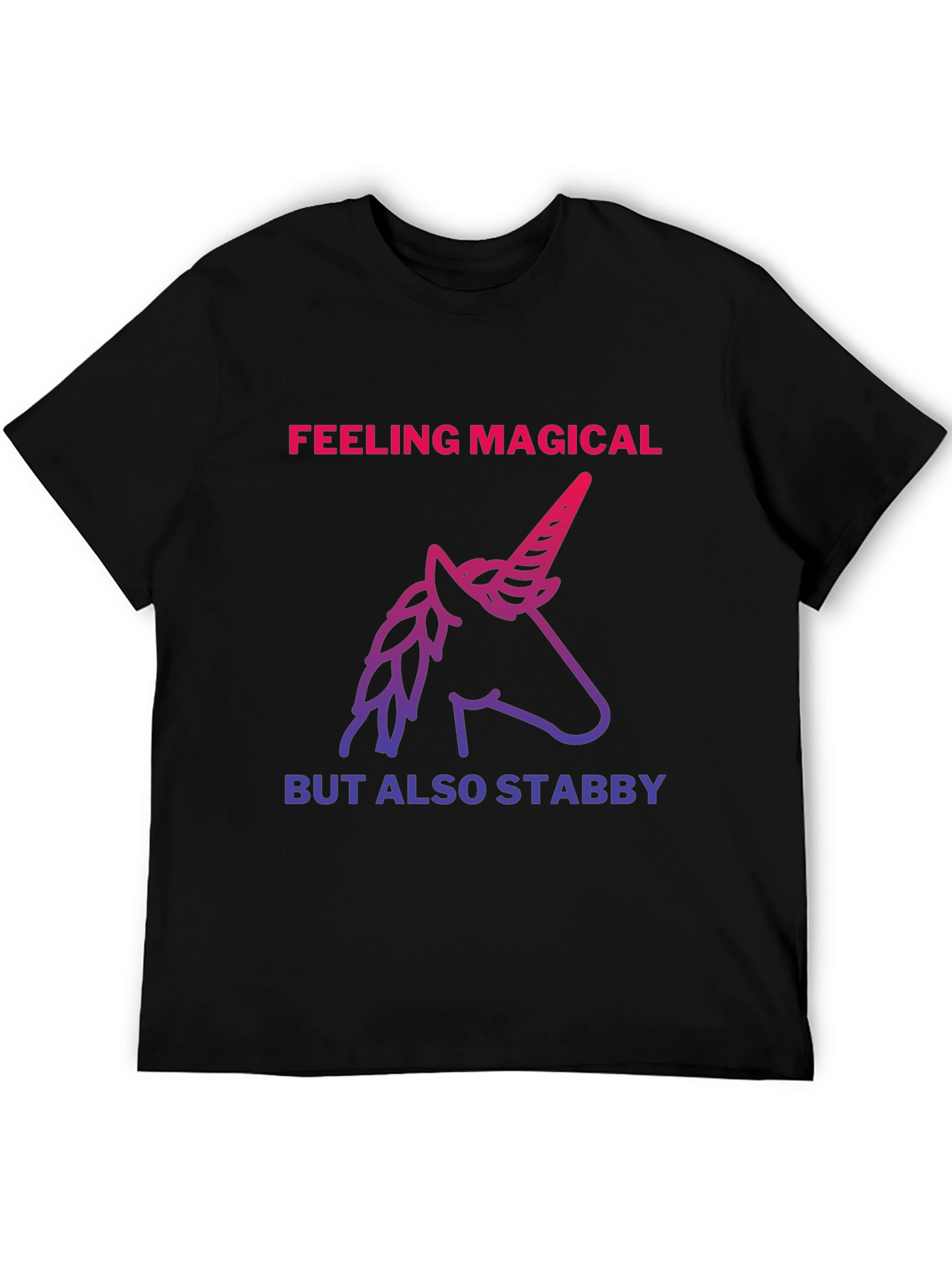 Feeling Magical But Also Stab T-Shirt
