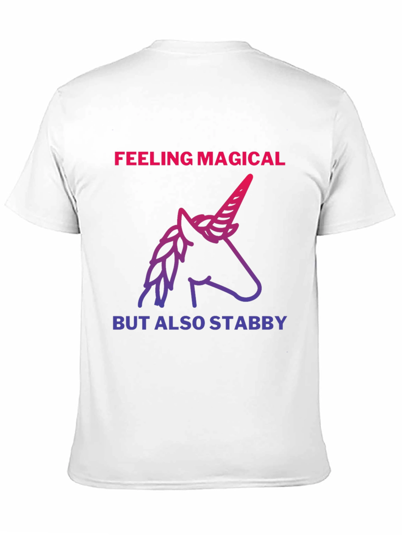 Feeling Magical But Also Stab T-Shirt
