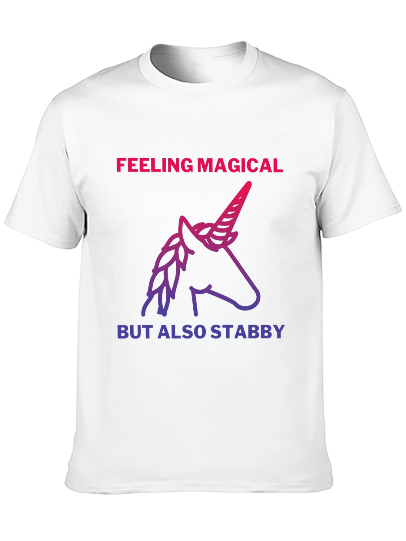 Feeling Magical But Also Stab T-Shirt