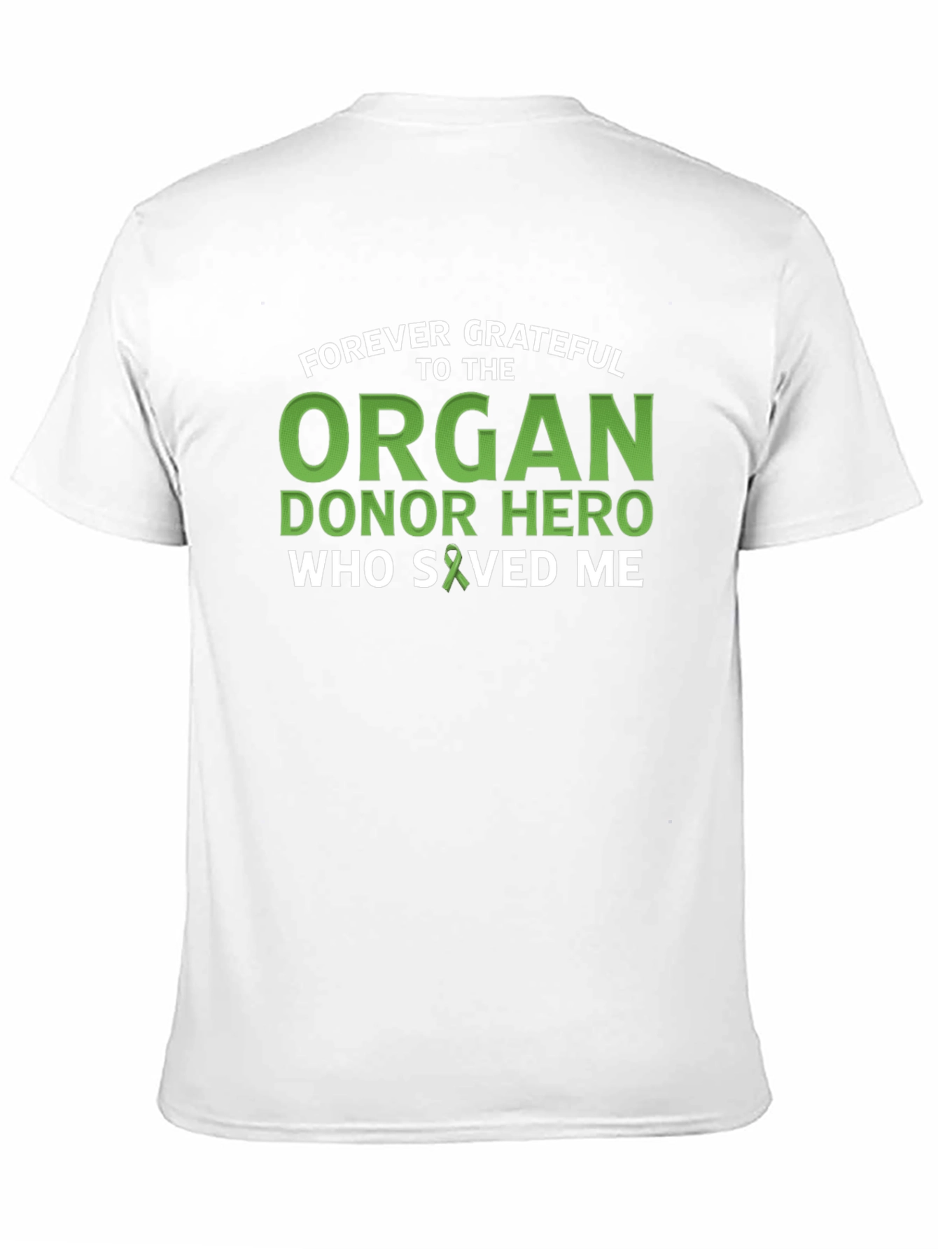 Forever Grateful Organ Donor Hero T-Shirt