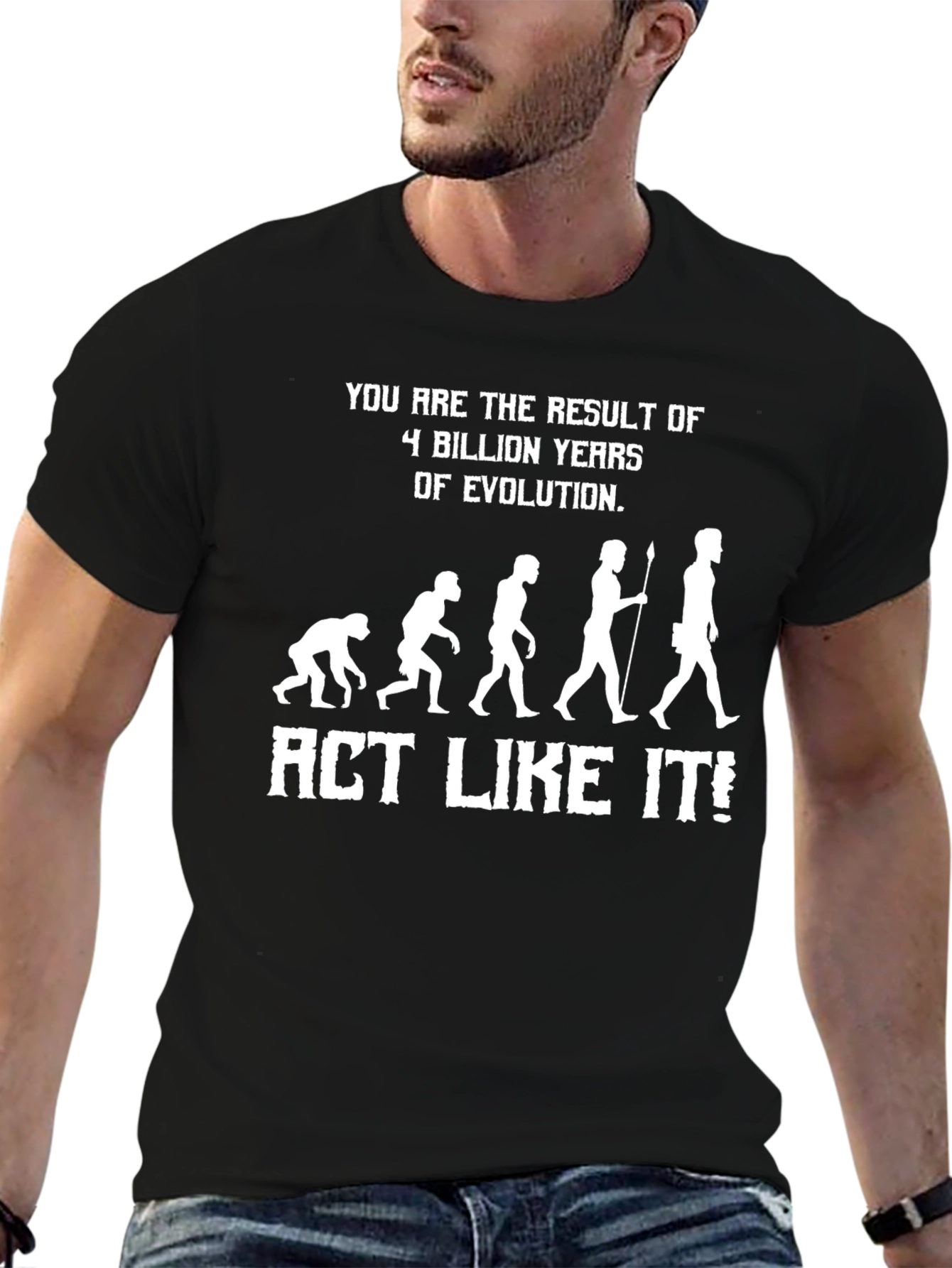 Evolution Humor T-Shirt - Act Like It!