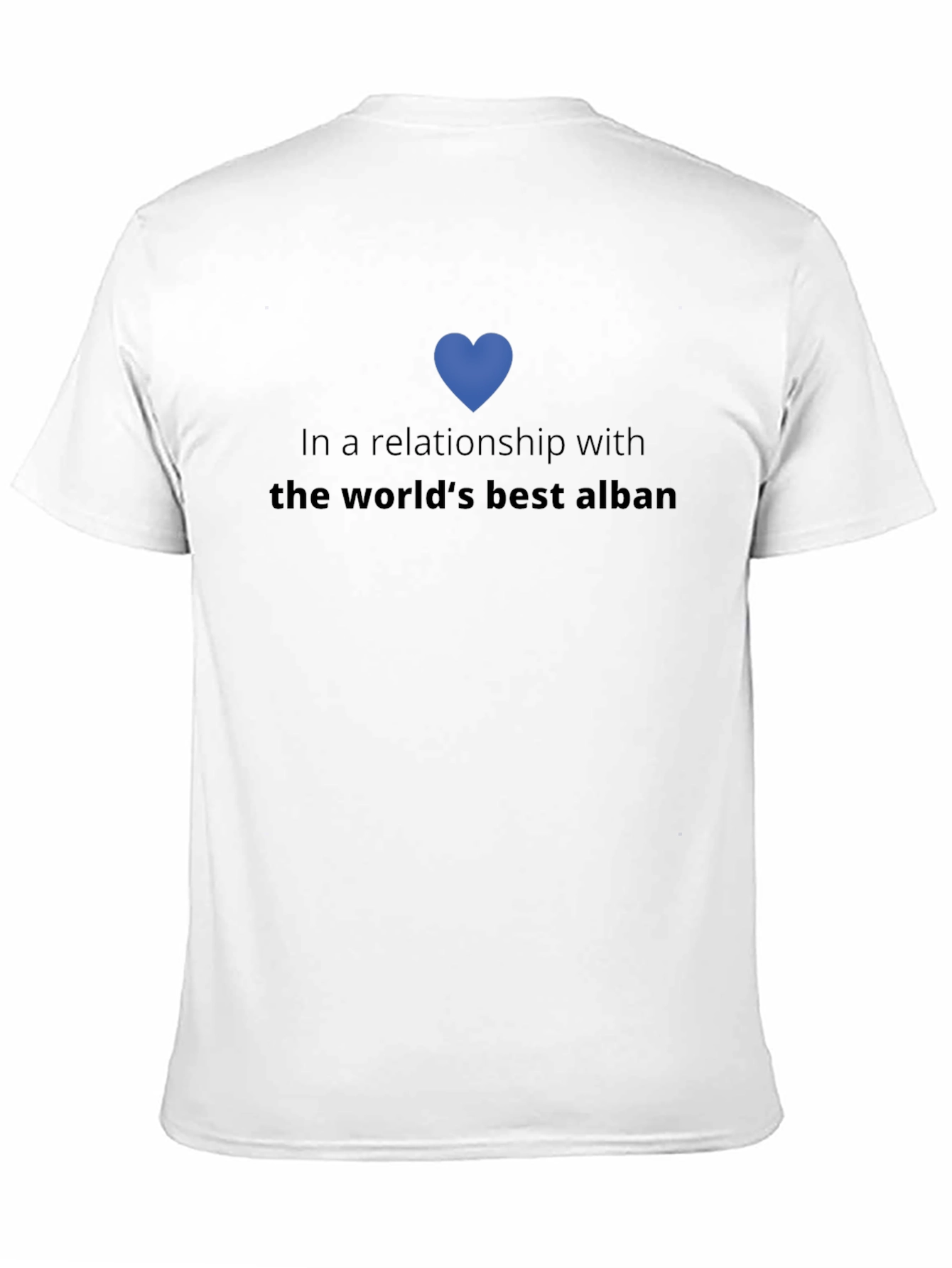 Relationship Goals: Best Alban T-Shirt